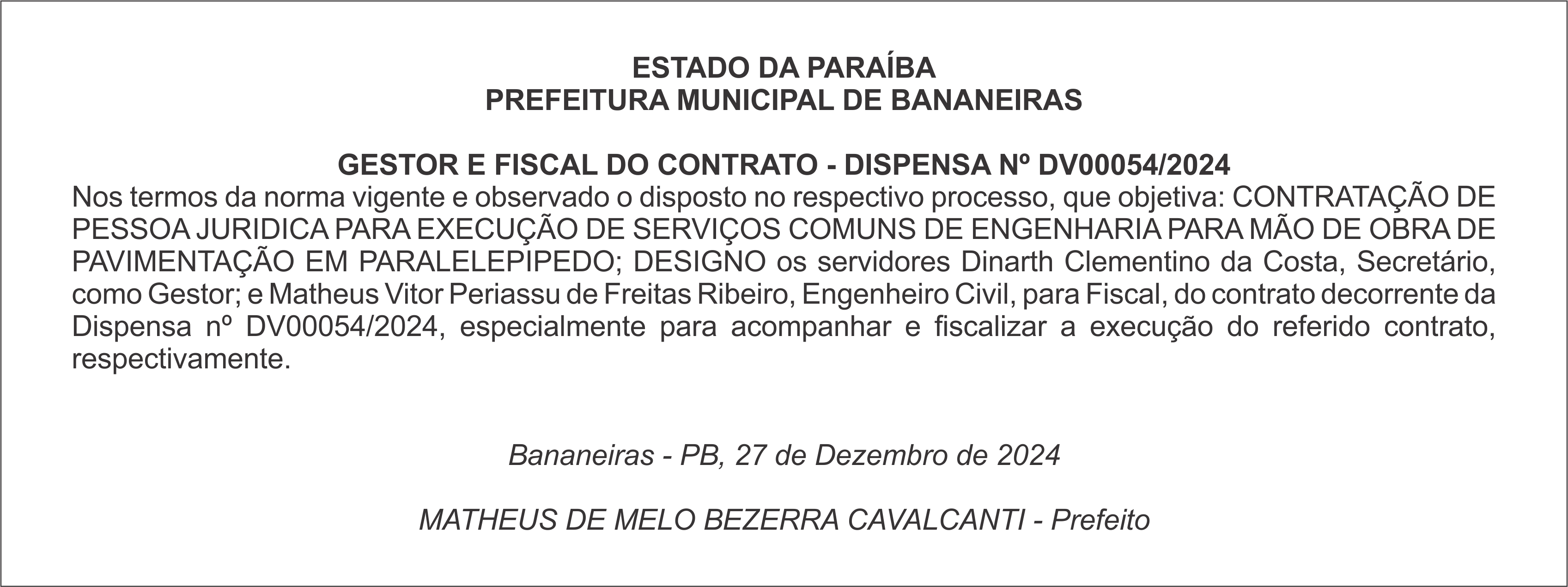 PREFEITURA MUNICIPAL DE BANANEIRAS GESTOR E FISCAL DO CONTRATO