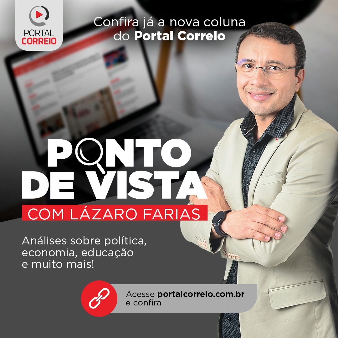 Ponto De Vista Nova Coluna Do Portal Correio Traz An Lises Do