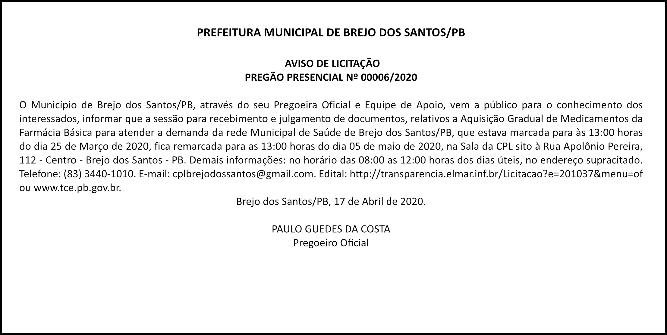 PREFEITURA MUNICIPAL DE BREJO DOS SANTOS/PB – AVISO DE LICITAÇÃO – PREGÃO PRESENCIAL Nº 00006/2020