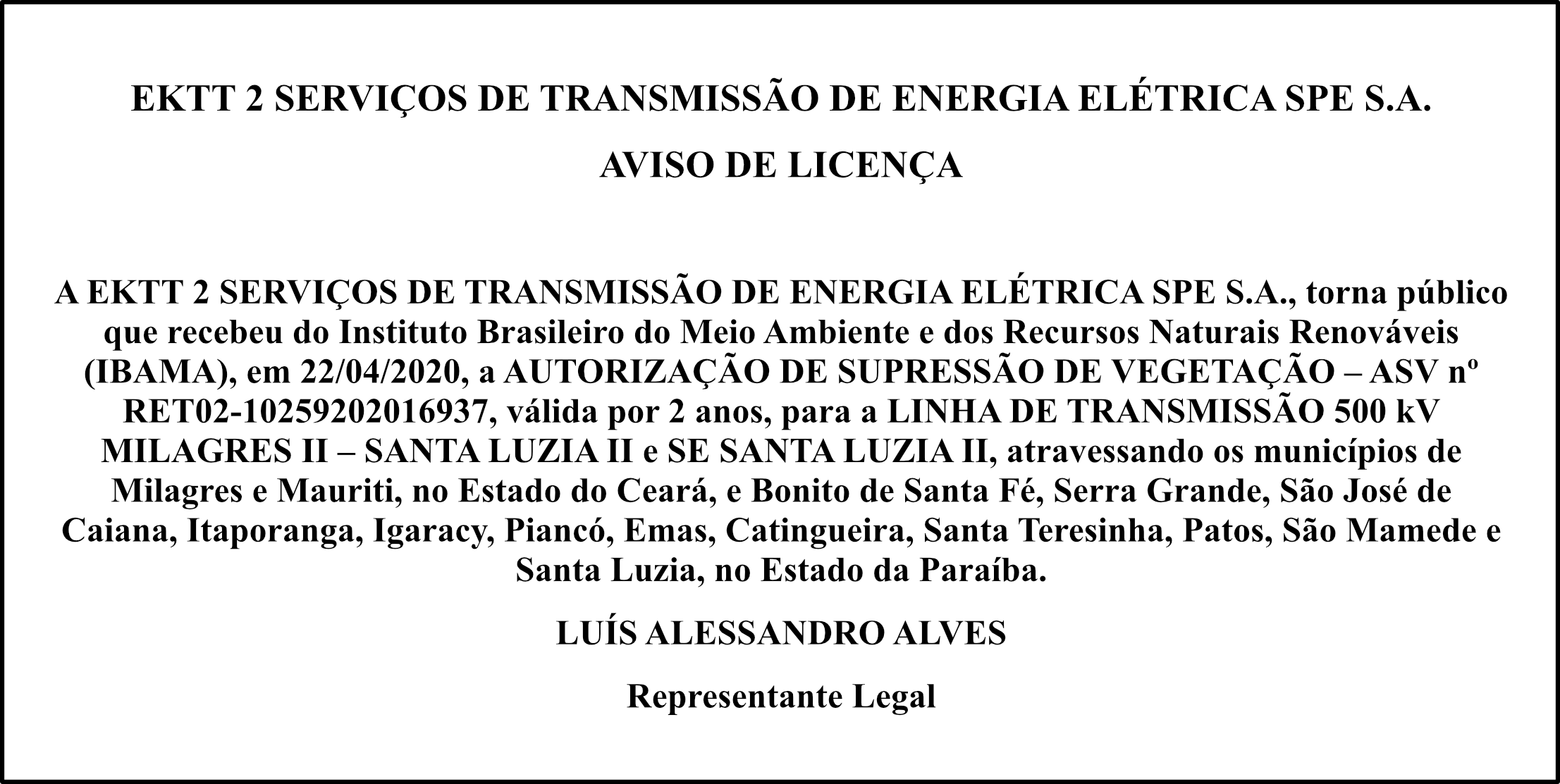 EKTT 2 SERVIÇOS DE TRANSMISSÃO DE ENERGIA ELÉTRICA SPE S.A – AVISO DE LICENÇA