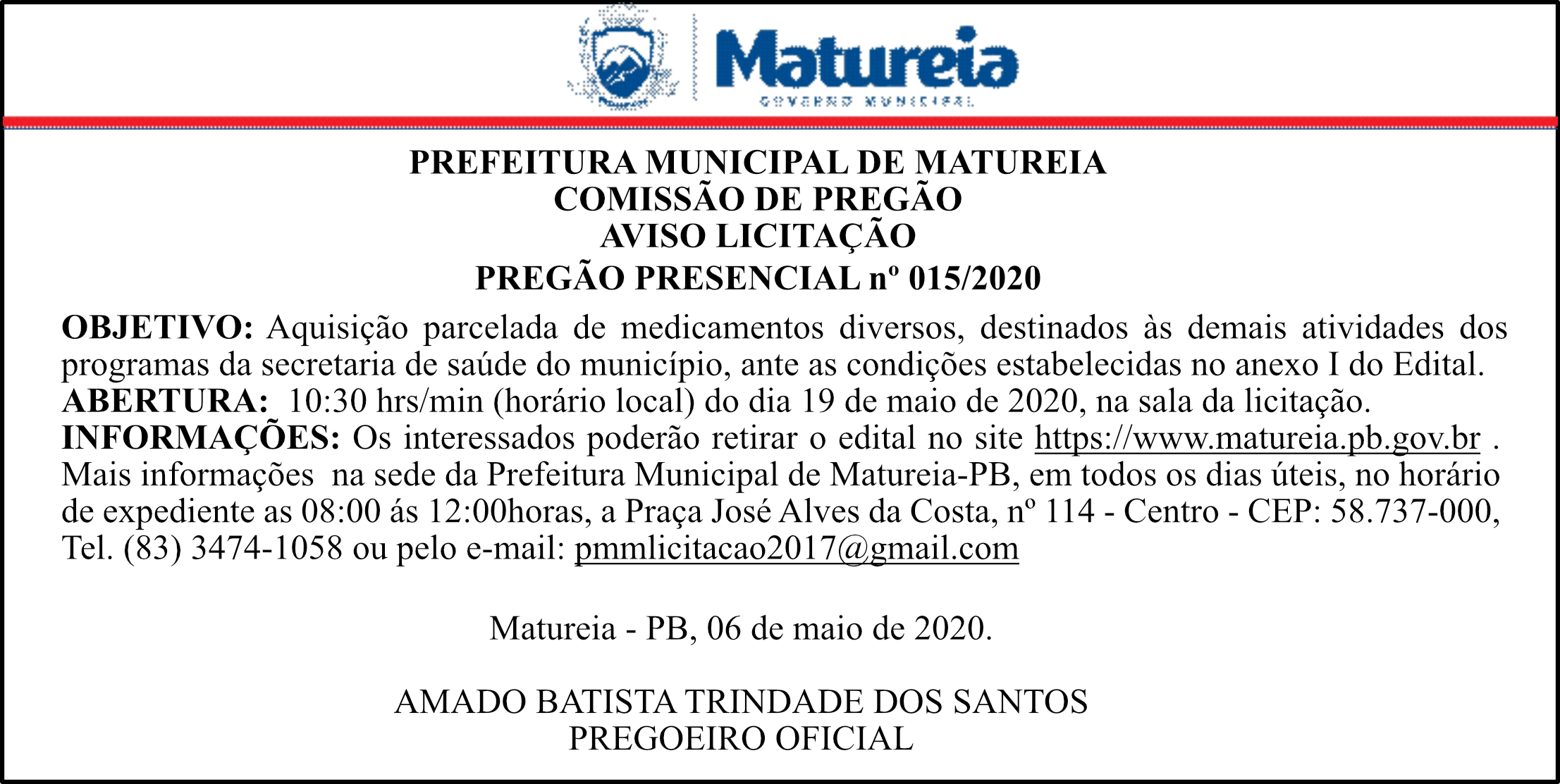 PREFEITURA MUNICIPAL DE MATUREIA – COMISSÃO DE PREGÃO – AVISO LICITAÇÃO – PREGÃO PRESENCIAL Nº 015/2020