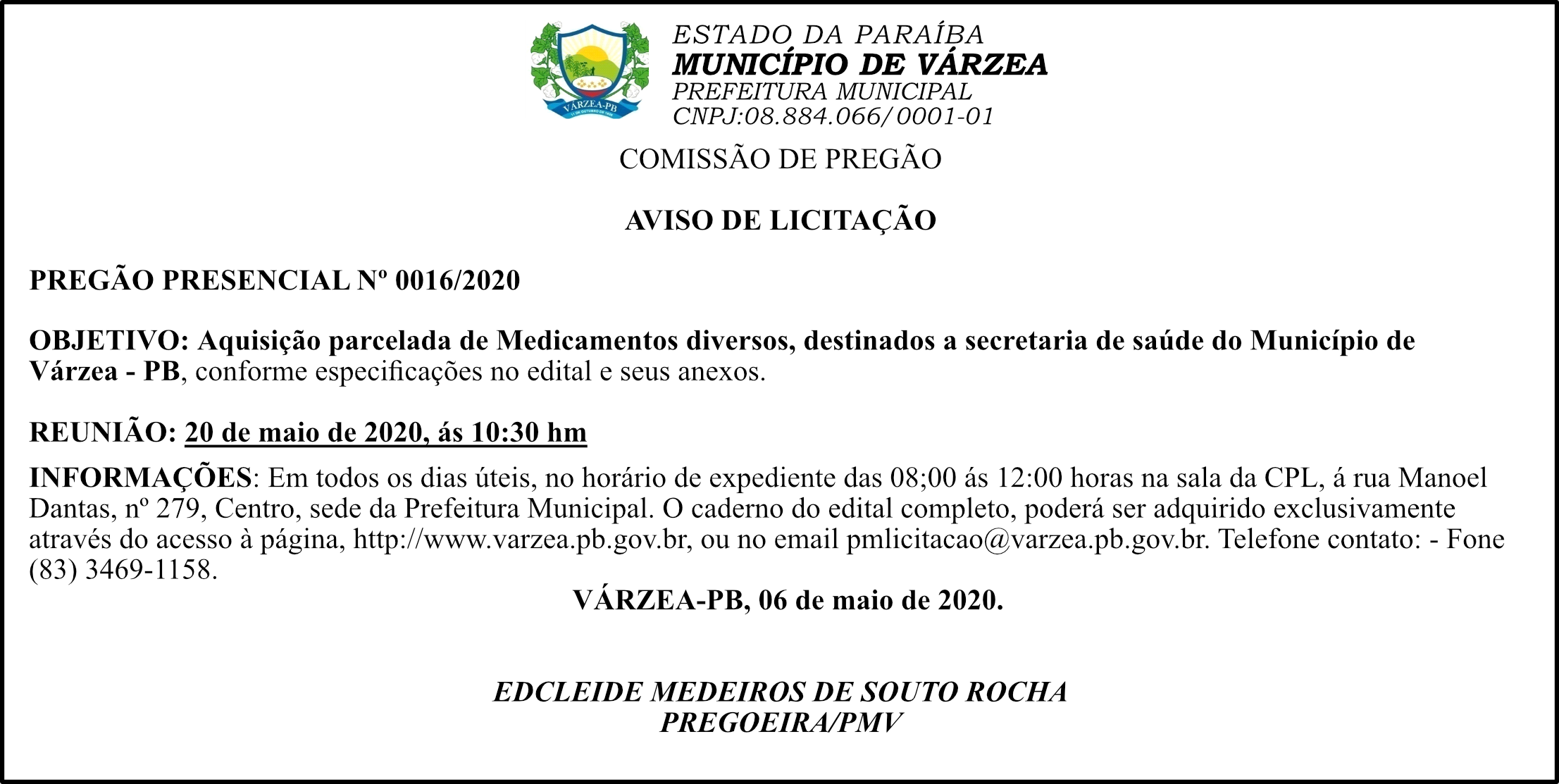 PREFEITURA MUNICIPAL DE VÁRZEA – AVISO DE LICITAÇÃO – PREGÃO PRESENCIAL Nº 0016/2020