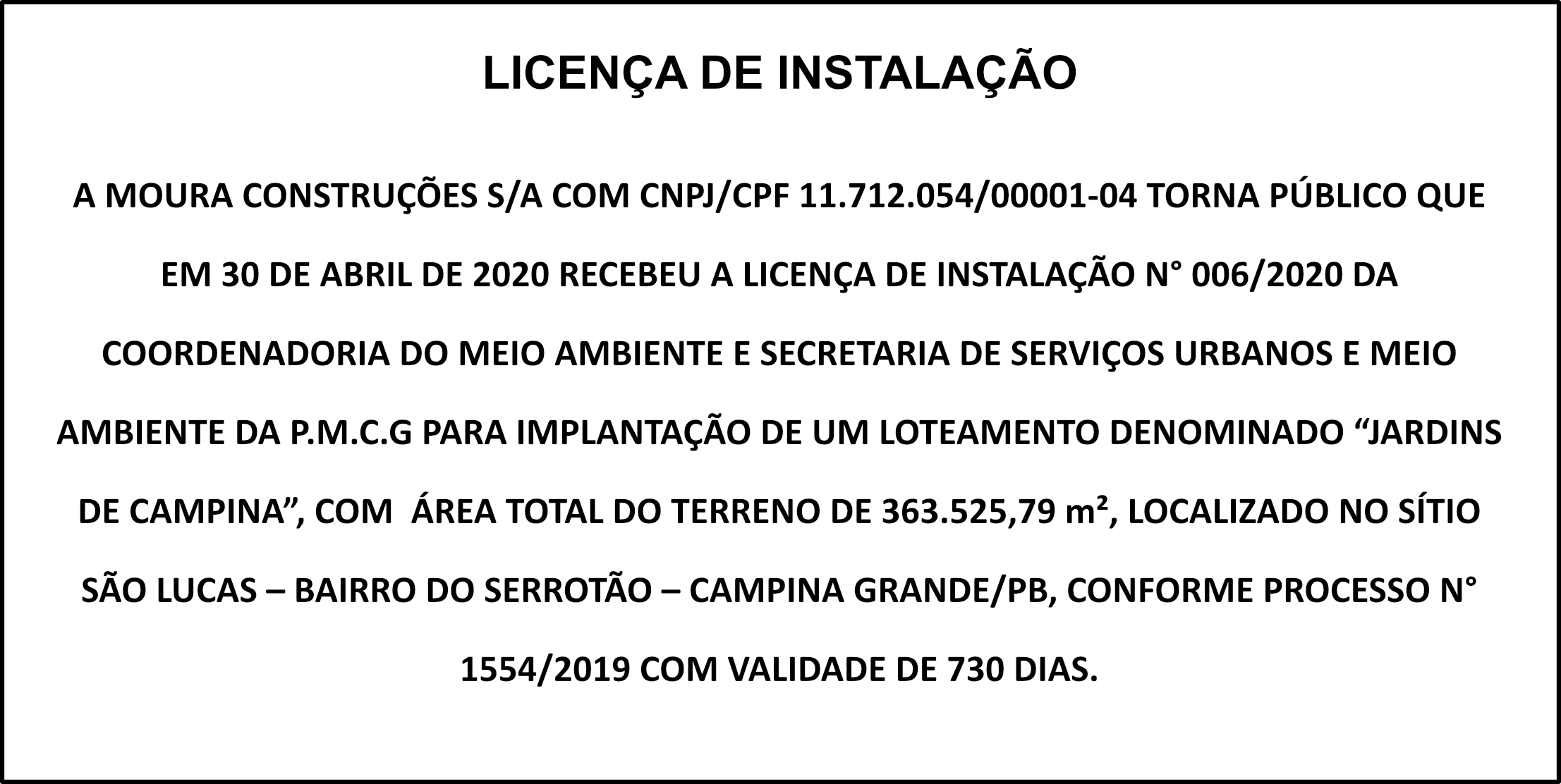 MOURA CONSTRUÇÕES S/A – LICENÇA DE INSTALAÇÃO