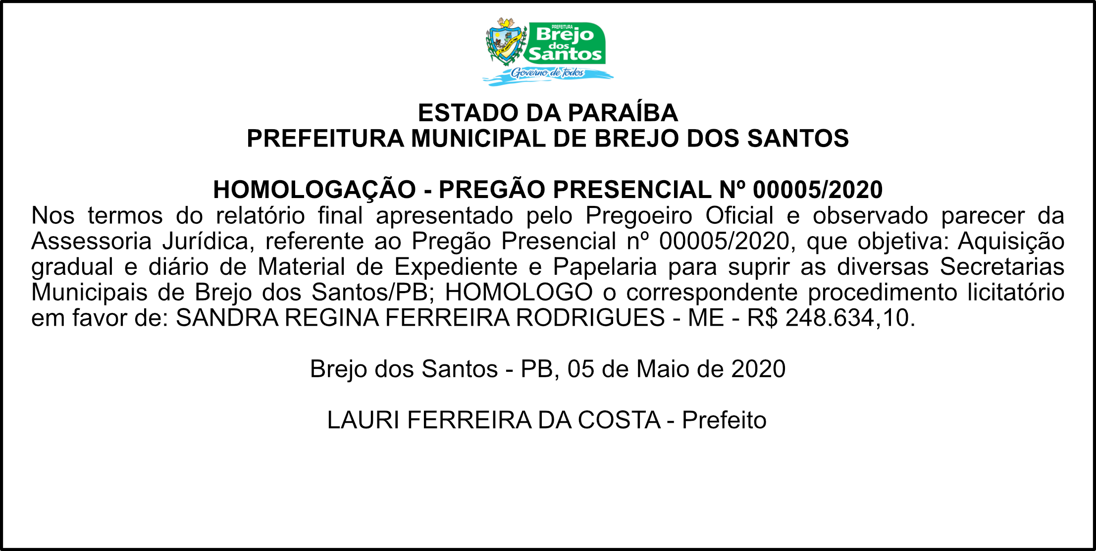 PREFEITURA MUNICIPAL DE BREJO DOS SANTOS – HOMOLOGAÇÃO – PREGÃO PRESENCIAL Nº 00005/2020