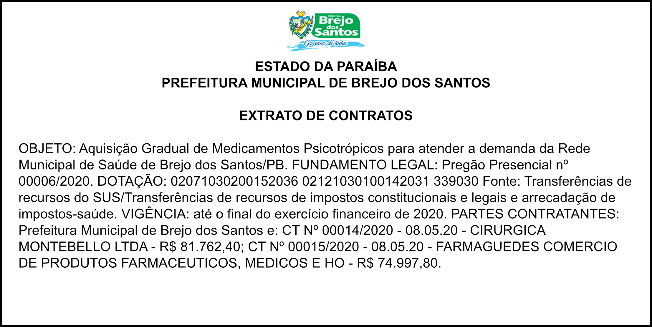 PREFEITURA MUNICIPAL DE BREJO DOS SANTOS – EXTRATO DE CONTRATOS – PREGÃO PRESENCIAL Nº 00006/2020