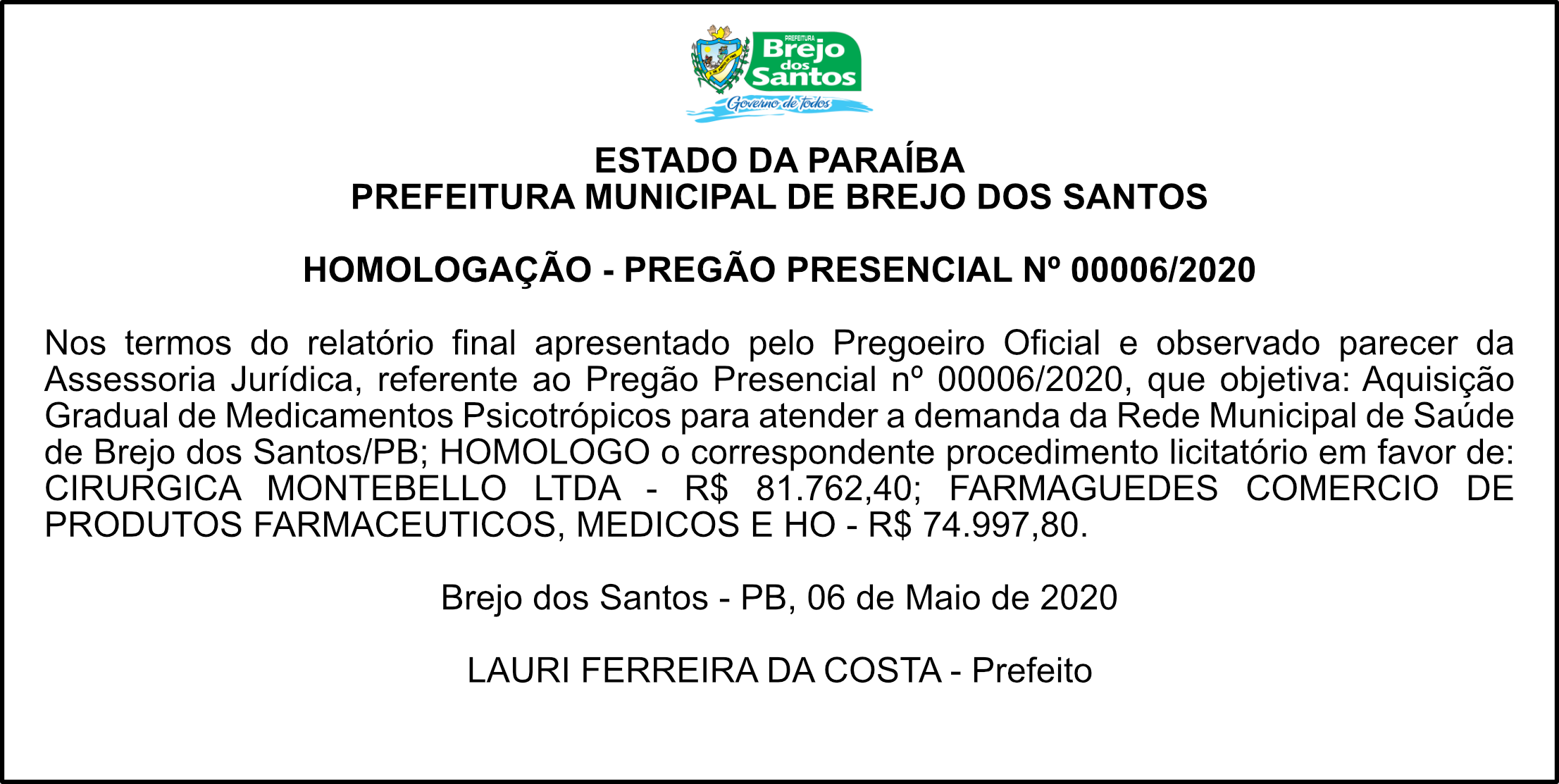PREFEITURA MUNICIPAL DE BREJO DOS SANTOS – HOMOLOGAÇÃO – PREGÃO PRESENCIAL Nº 00006/2020