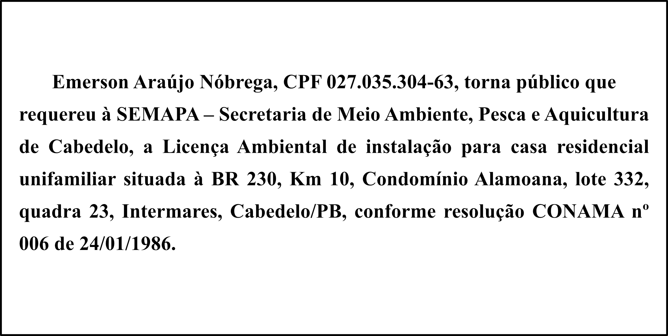 EMERSON ARAÚJO NÓBREGA, CPF 027.035.304-63 – LICENÇA AMBIENTAL
