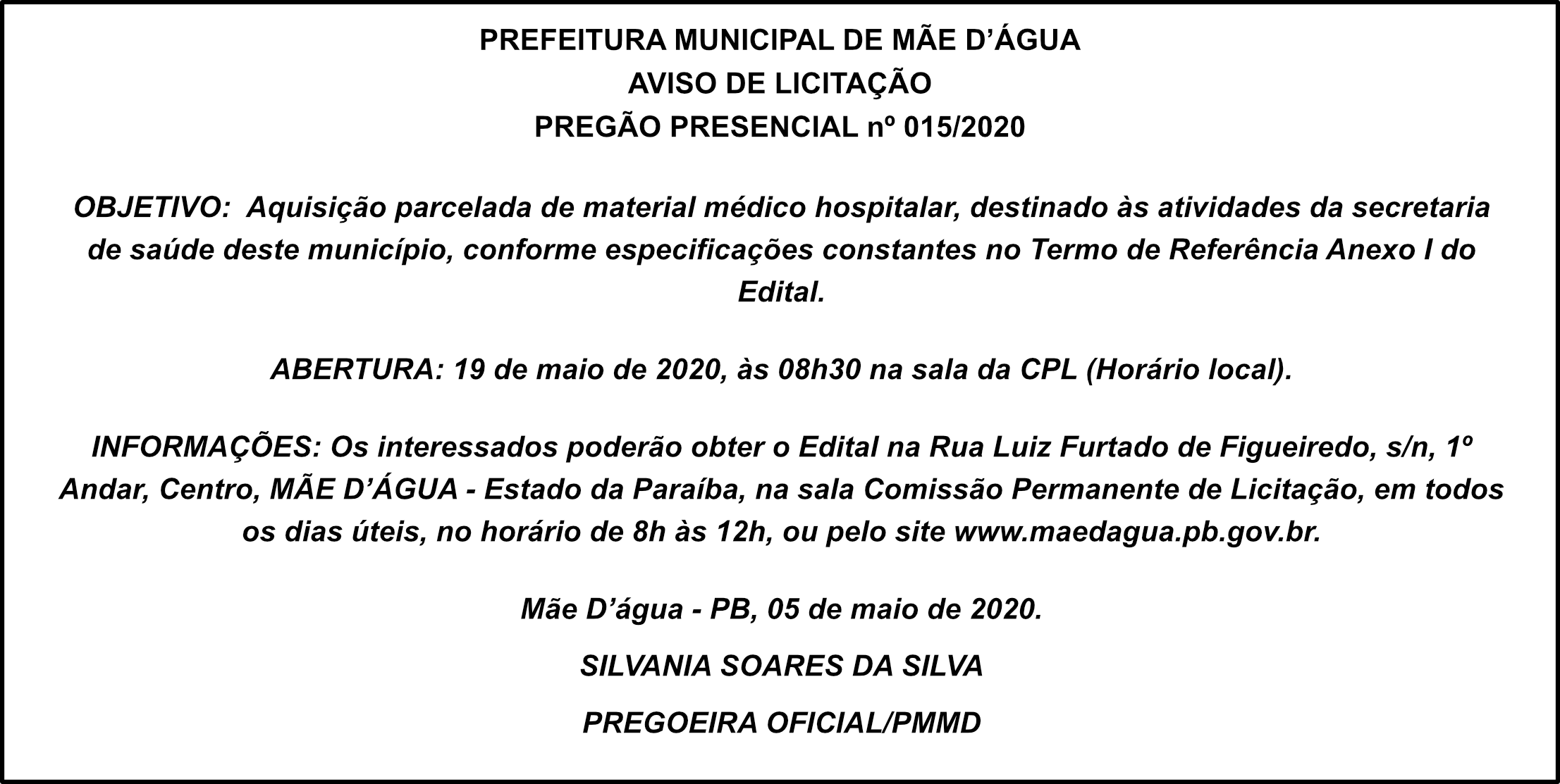 PREFEITURA MUNICIPAL DE MÃE D’ÁGUA – AVISO DE LICITAÇÃO – PREGÃO PRESENCIAL Nº 015/2020