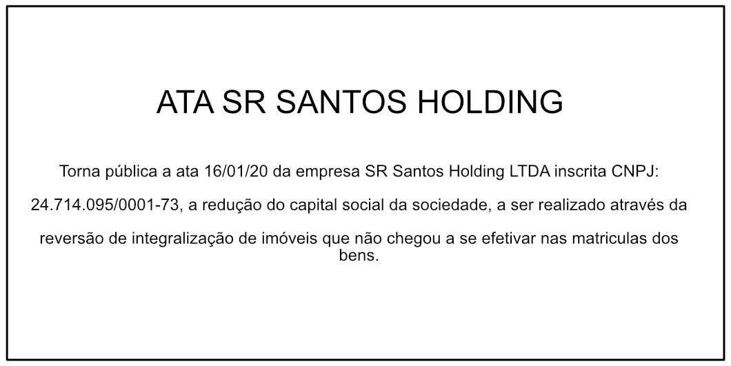 TORNA PÚBLICO ATA – SR Santos Holding LTDA