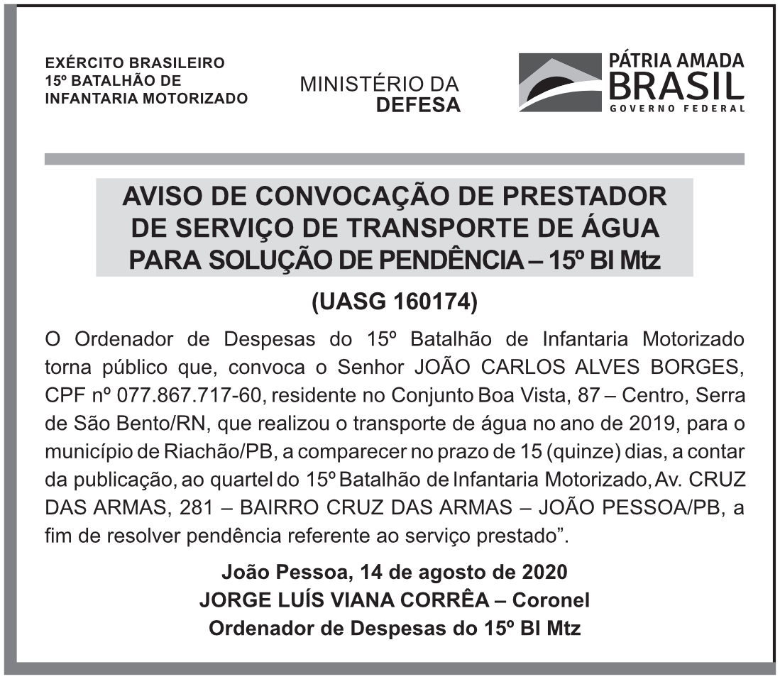 AVISO DE CONVOCAÇÃO DE PRESTADOR DE SERVIÇO DE TRANSPORTE DE ÁGUA PARA SOLUÇÃO DE PENDÊNCIA – 15º BI Mtz