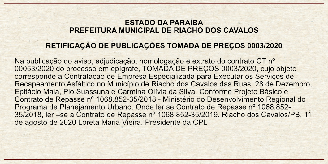 PREFEITURA MUNICIPAL DE RIACHO DOS CAVALOS – RETIFICAÇÃO DE PUBLICAÇÕES – TOMADA DE PREÇOS 0003/2020