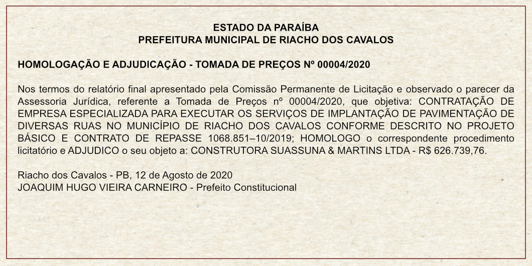 PREFEITURA MUNICIPAL DE RIACHO DOS CAVALOS – HOMOLOGAÇÃO E ADJUDICAÇÃO – TOMADA DE PREÇOS Nº 00004/2020