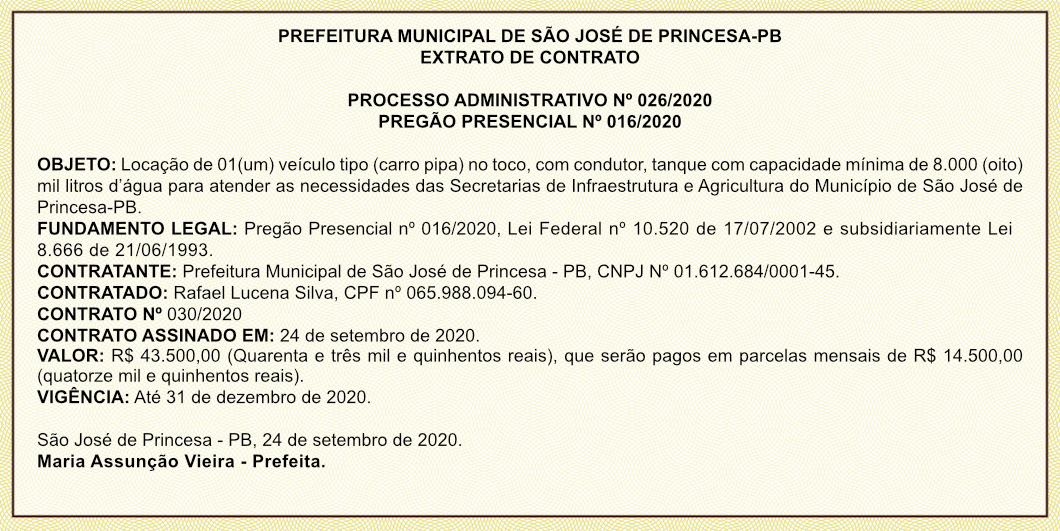 PREFEITURA MUNICIPAL DE SÃO JOSÉ DE PRINCESA EXTRATO DE CONTRATO PROCESSO ADMINISTRATIVO Nº 026/2020 PREGÃO PRESENCIAL Nº 016/2020