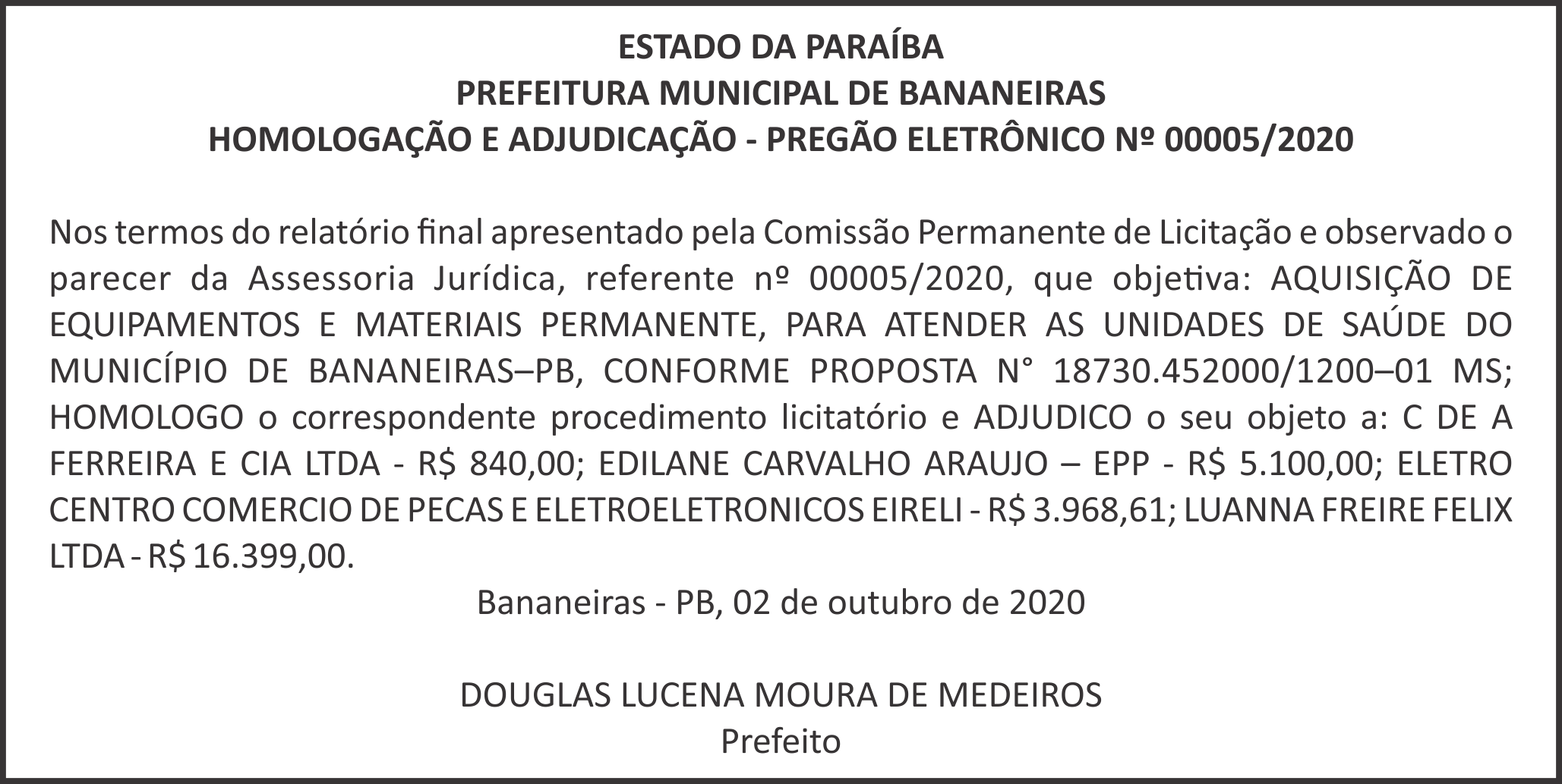 PREFEITURA MUNICIPAL DE BANANEIRAS – HOMOLOGAÇÃO E ADJUDICAÇÃO – PREGÃO ELETRÔNICO Nº 00005/2020