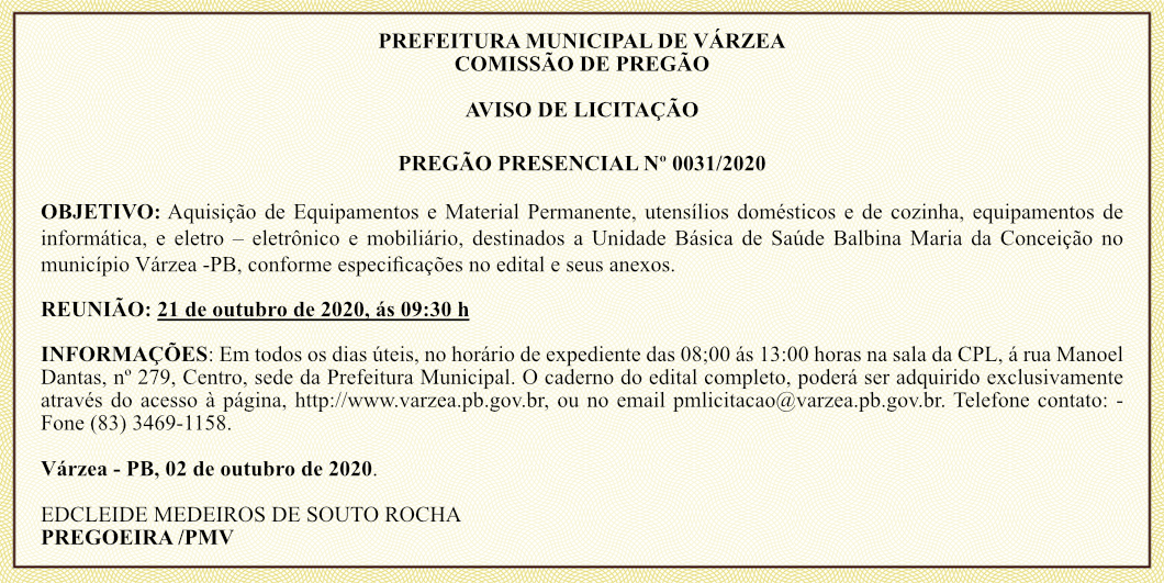 PREFEITURA MUNICIPAL DE VÁRZEA – AVISO DE LICITAÇÃO – PREGÃO PRESENCIAL Nº 0031/2020