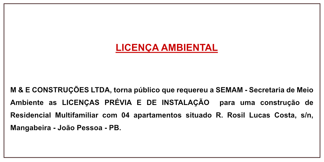 M & E CONSTRUÇÕES LTDA – LICENÇA AMBIENTAL