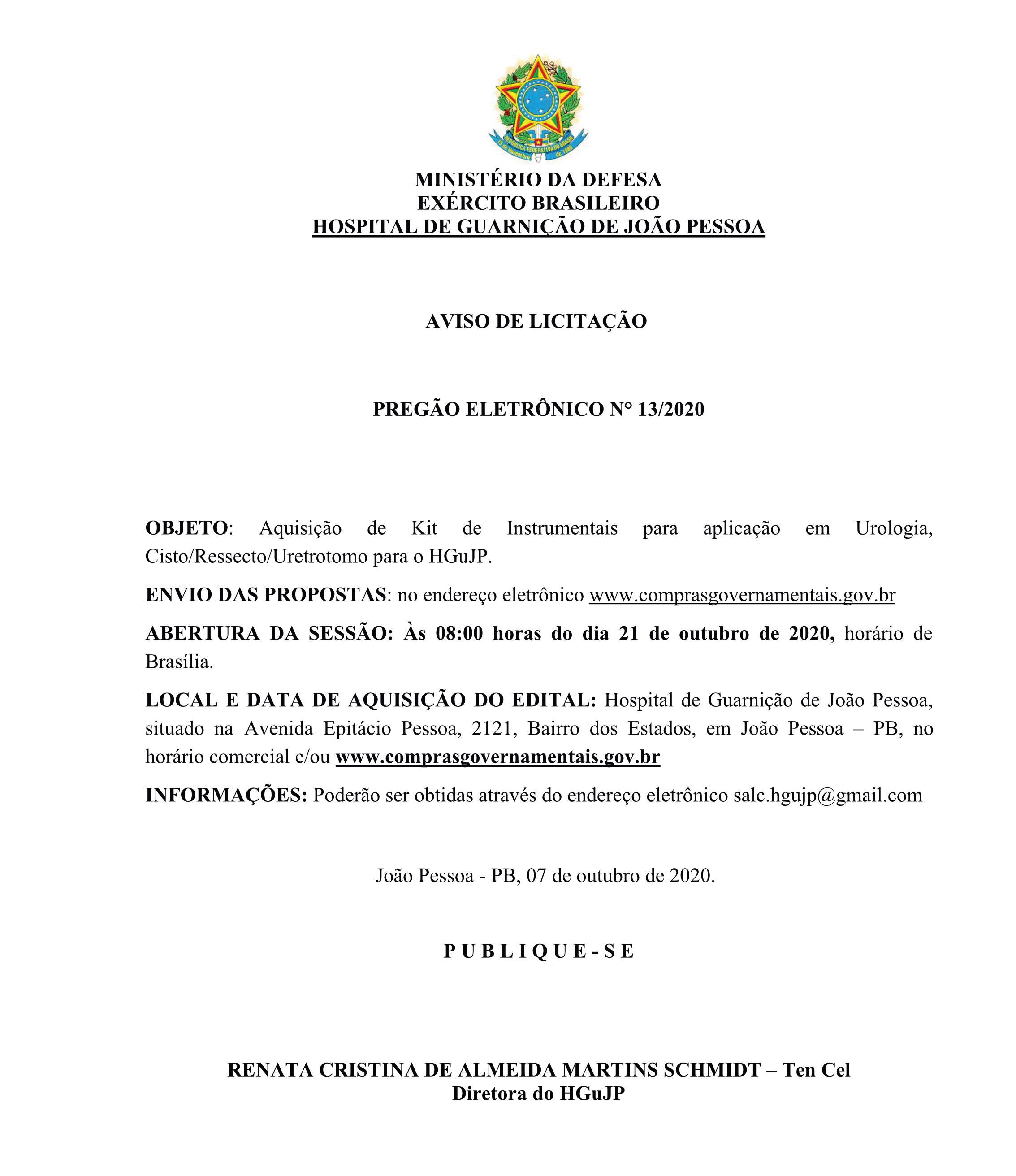 HOSPITAL DE GUARNIÇÃO DE JOÃO PESSOA – AVISO DE LICITAÇÃO – PREGÃO ELETRÔNICO N° 13/2020