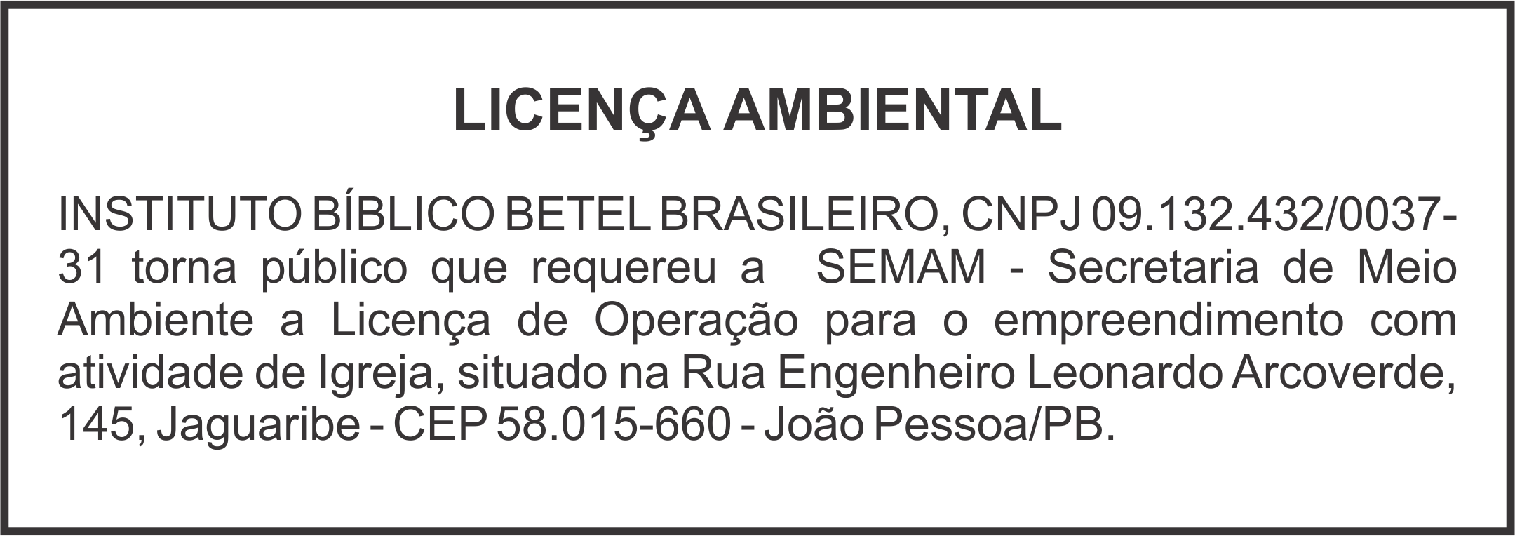 INSTITUTO BÍBLICO BETEL BRASILEIRO – LICENÇA DE OPERAÇÃO