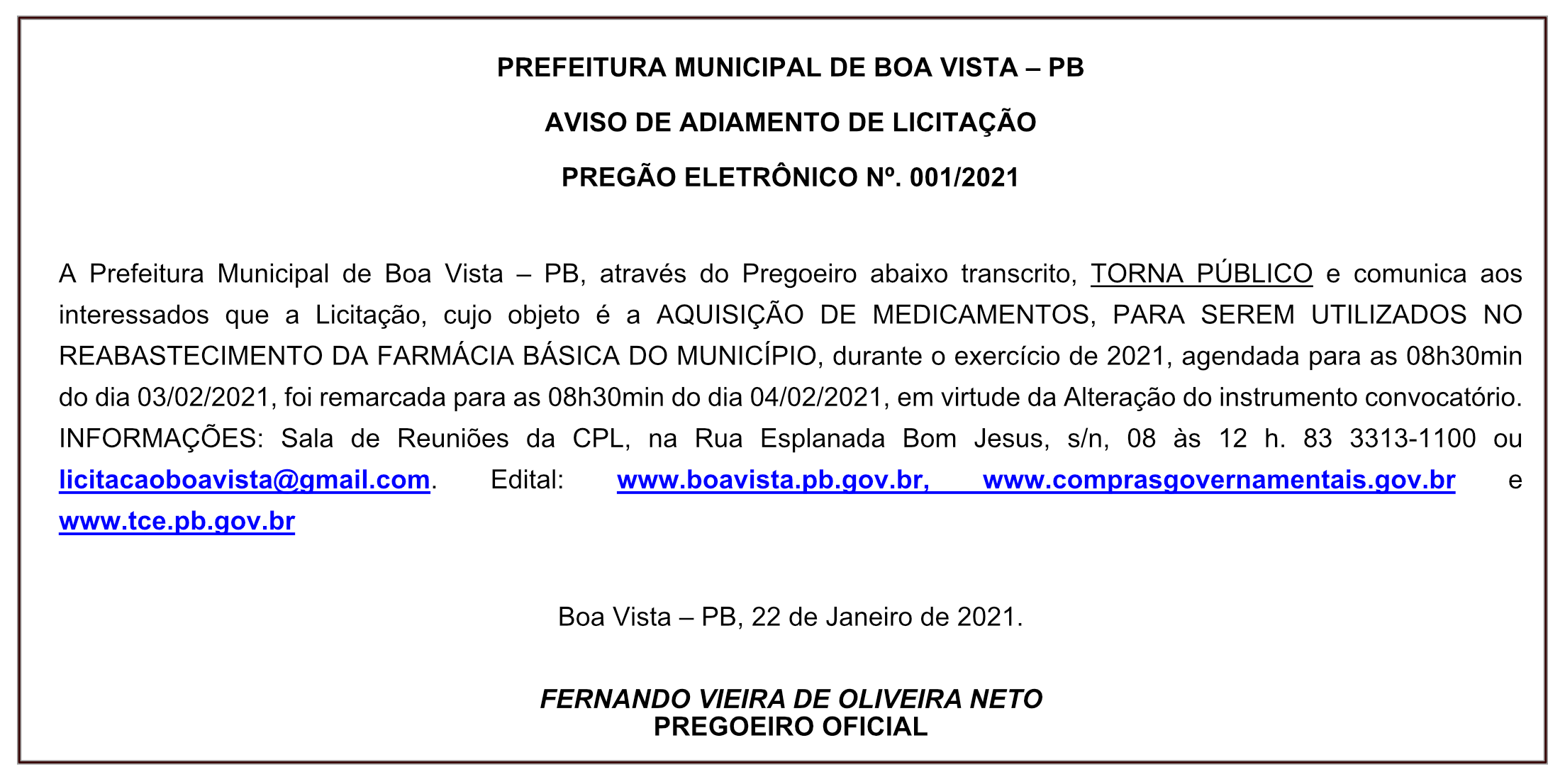 PREFEITURA MUNICIPAL DE BOA VISTA  – AVISO DE ADIAMENTO DE LICITAÇÃO – PREGÃO ELETRÔNICO Nº 001/2021