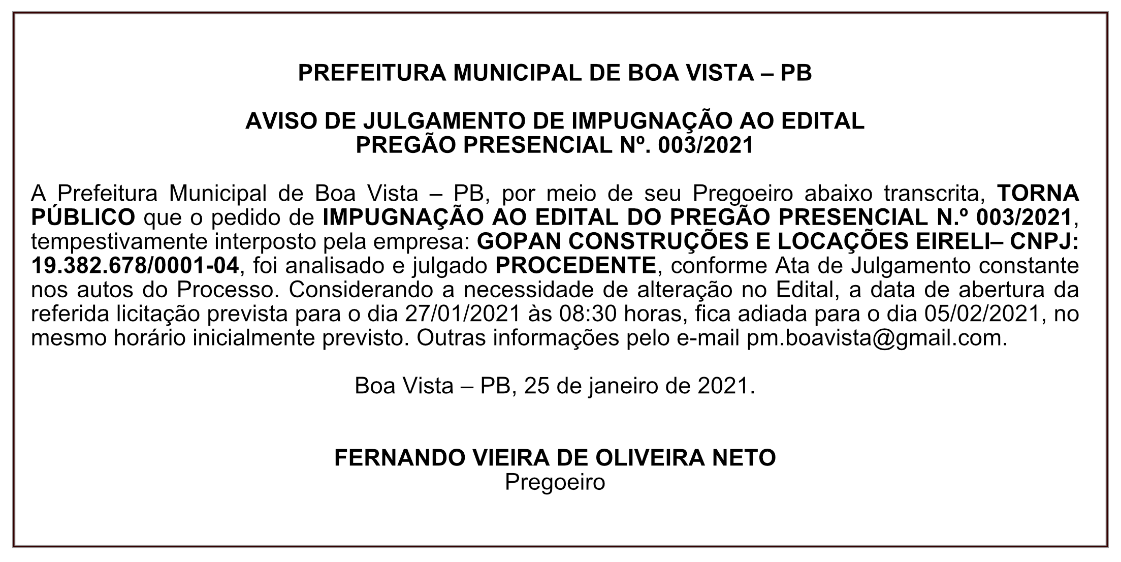 PREFEITURA MUNICIPAL DE BOA VISTA – AVISO DE JULGAMENTO DE IMPUGNAÇÃO AO EDITAL – PREGÃO PRESENCIAL Nº 003/2021