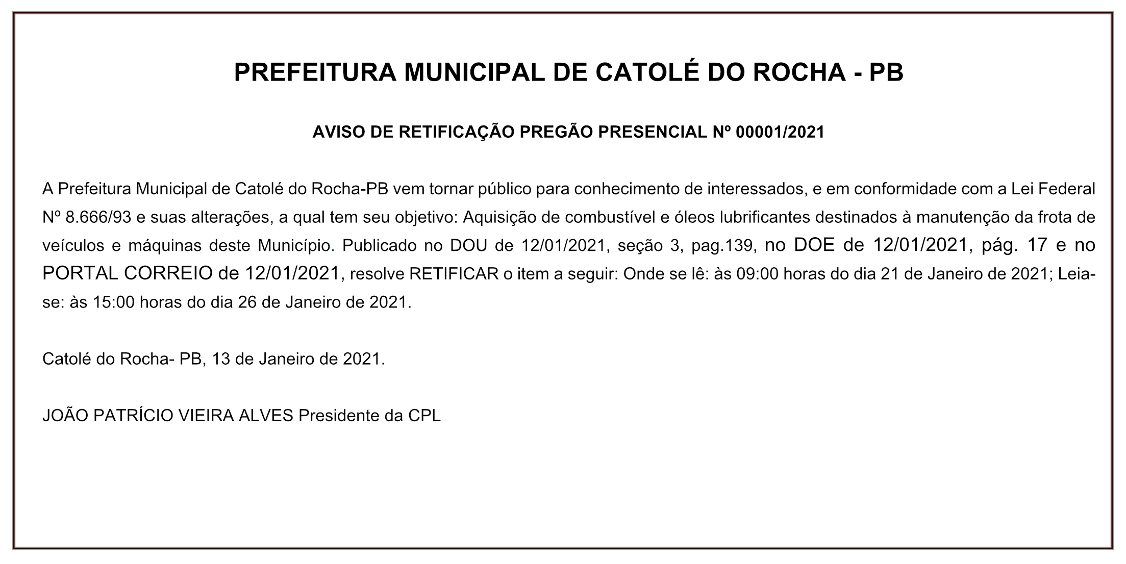 PREFEITURA MUNICIPAL DE CATOLÉ DO ROCHA – AVISO DE RETIFICAÇÃO – PREGÃO PRESENCIAL Nº 00001/2021