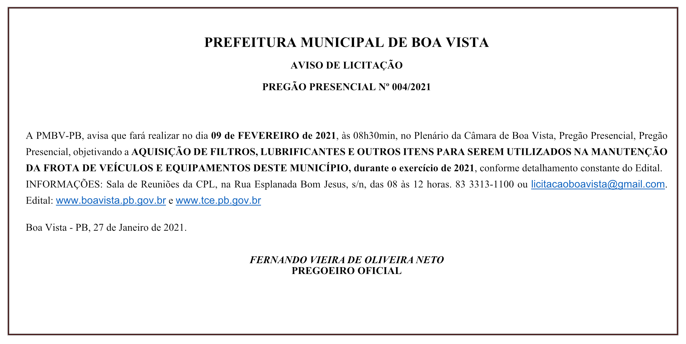 PREFEITURA MUNICIPAL DE BOA VISTA – AVISO DE LICITAÇÃO – PREGÃO PRESENCIAL Nº 004/2021