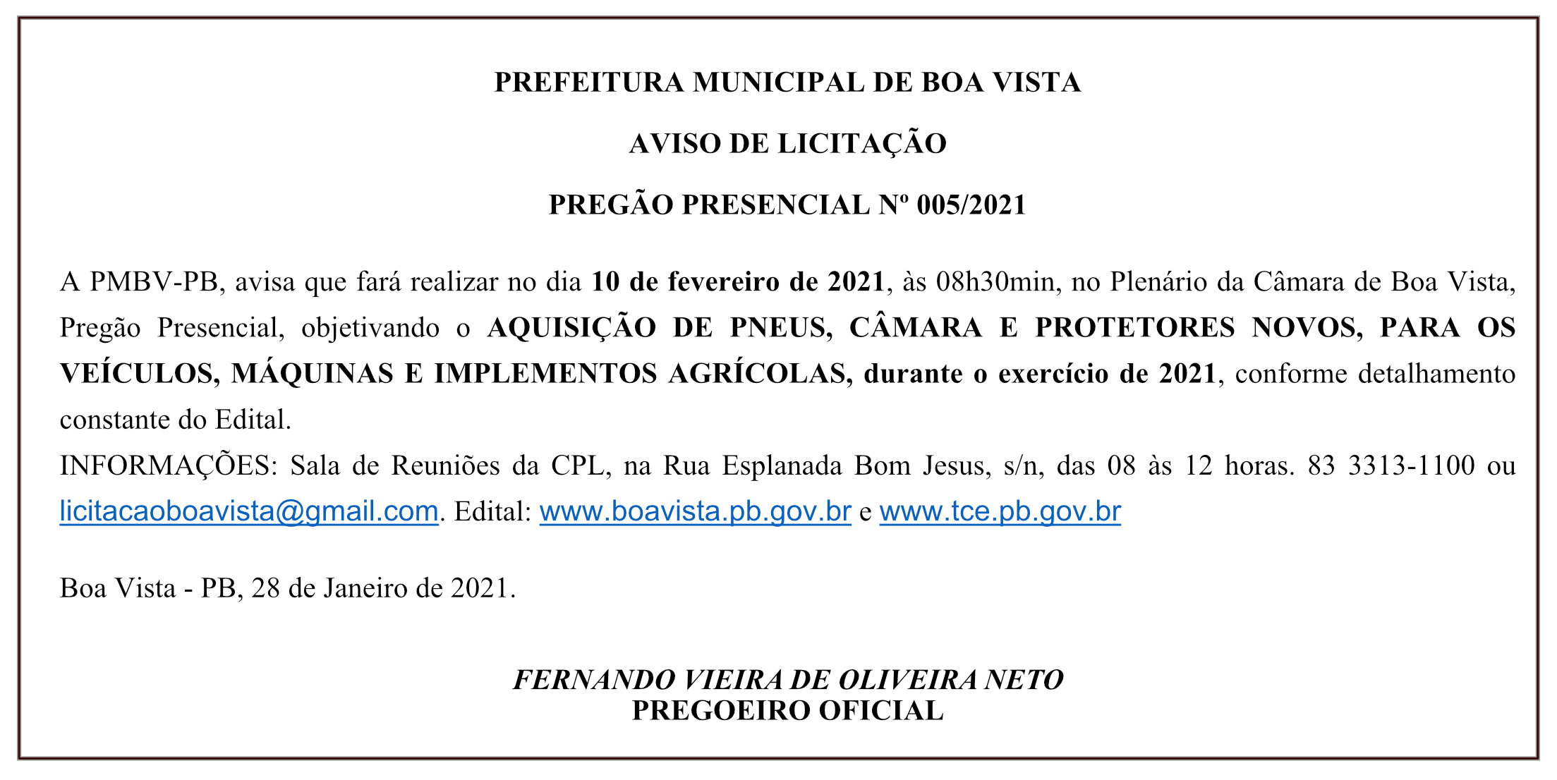 PREFEITURA MUNICIPAL DE BOA VISTA – AVISO DE LICITAÇÃO – PREGÃO PRESENCIAL Nº 005/2021