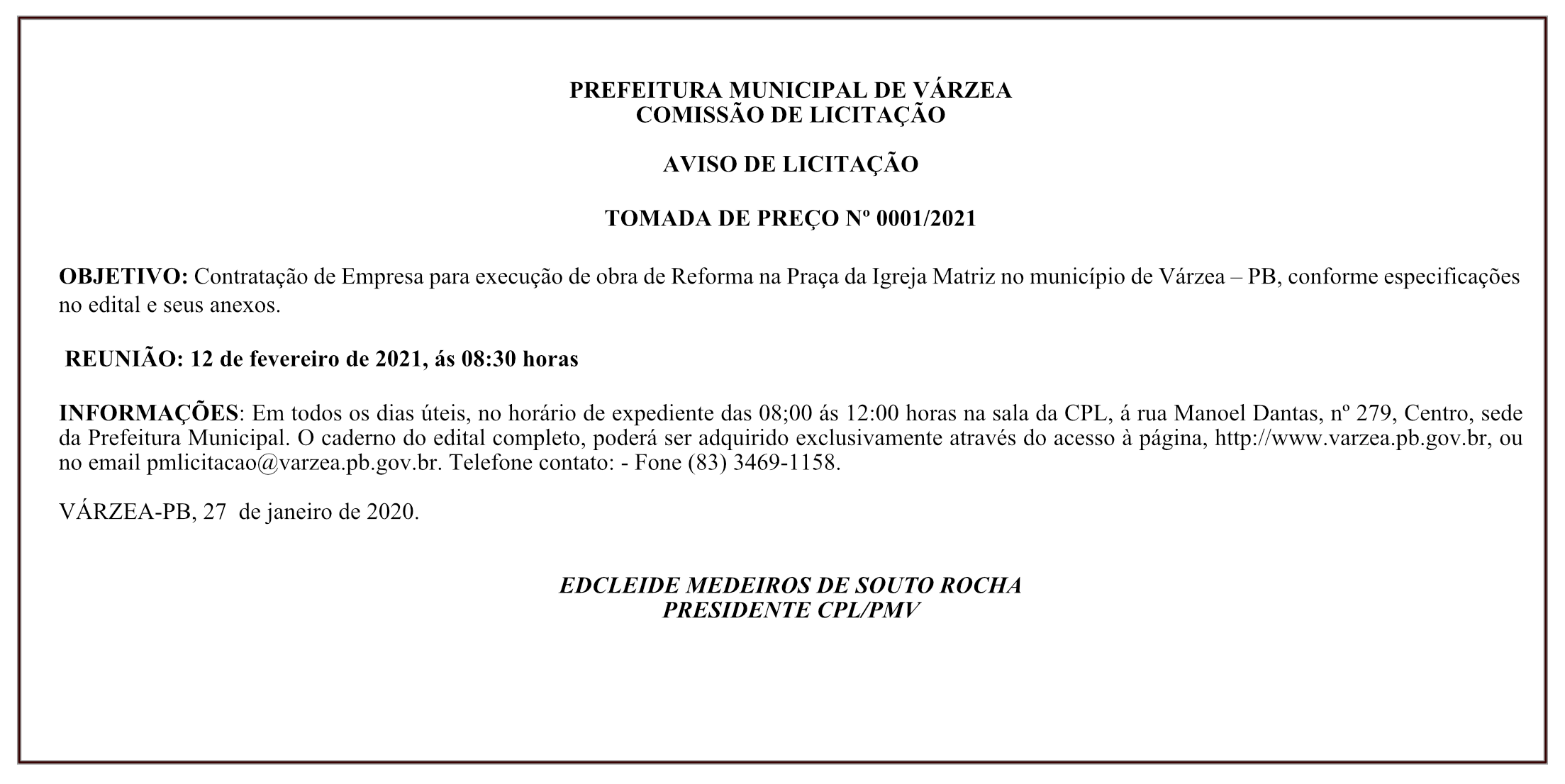 PREFEITURA MUNICIPAL DE VÁRZEA – COMISSÃO DE LICITAÇÃO – AVISO DE LICITAÇÃO – TOMADA DE PREÇO Nº 0001/2021