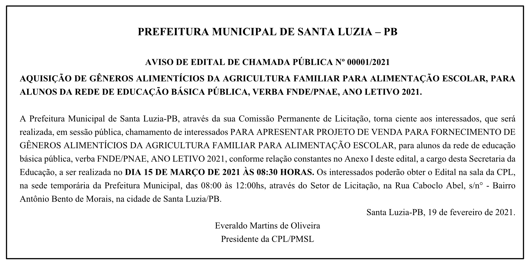 PREFEITURA MUNICIPAL DE SANTA LUZIA – AVISO DE EDITAL DE CHAMADA PÚBLICA Nº 00001/2021