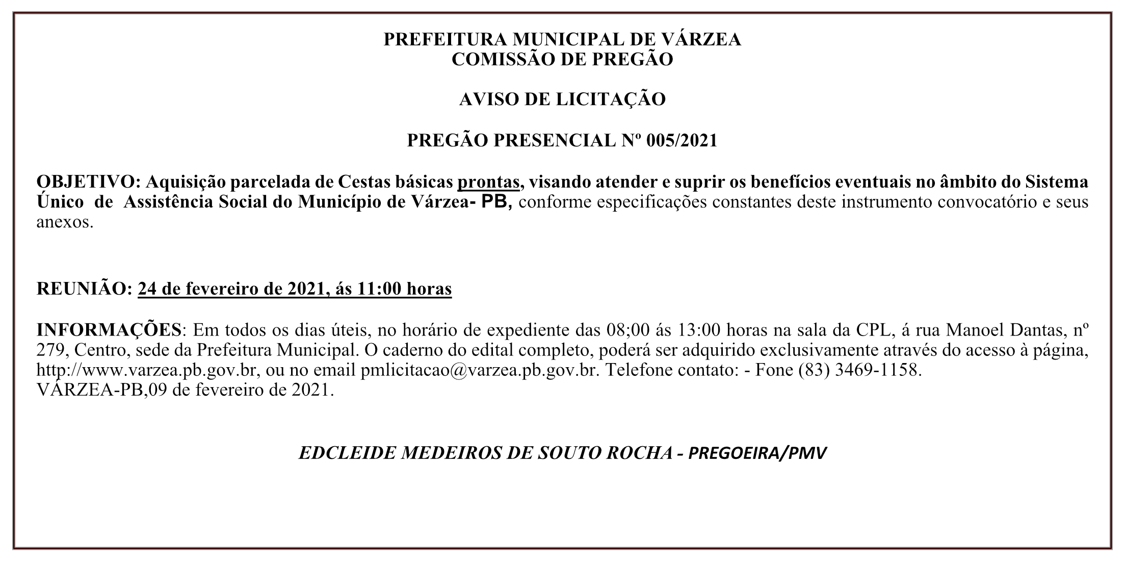 PREFEITURA MUNICIPAL DE VÁRZEA – COMISSÃO DE PREGÃO – AVISO DE LICITAÇÃO – PREGÃO PRESENCIAL Nº 005/2021