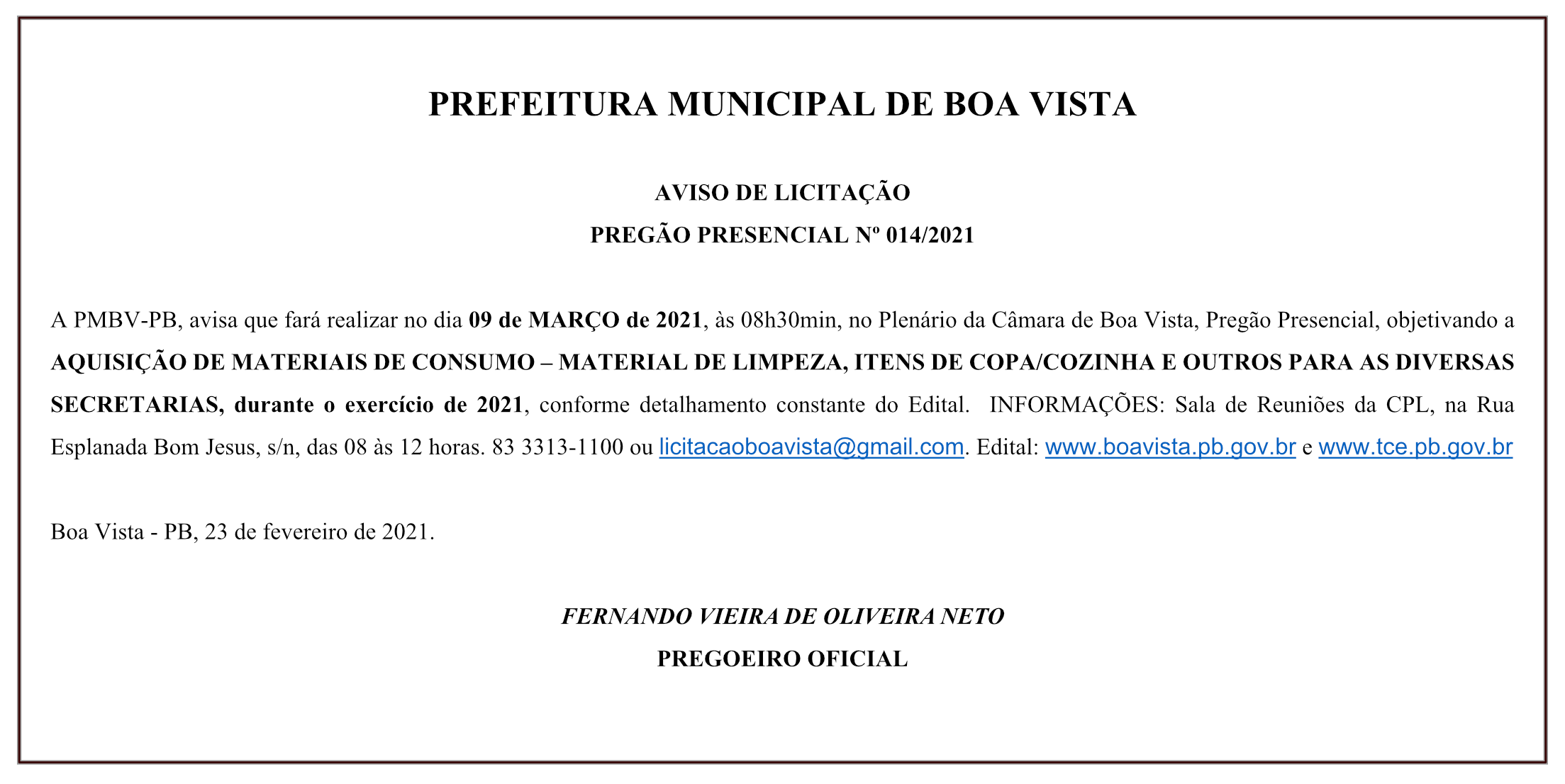 PREFEITURA MUNICIPAL DE BOA VISTA – AVISO DE LICITAÇÃO – PREGÃO PRESENCIAL Nº 014/2021