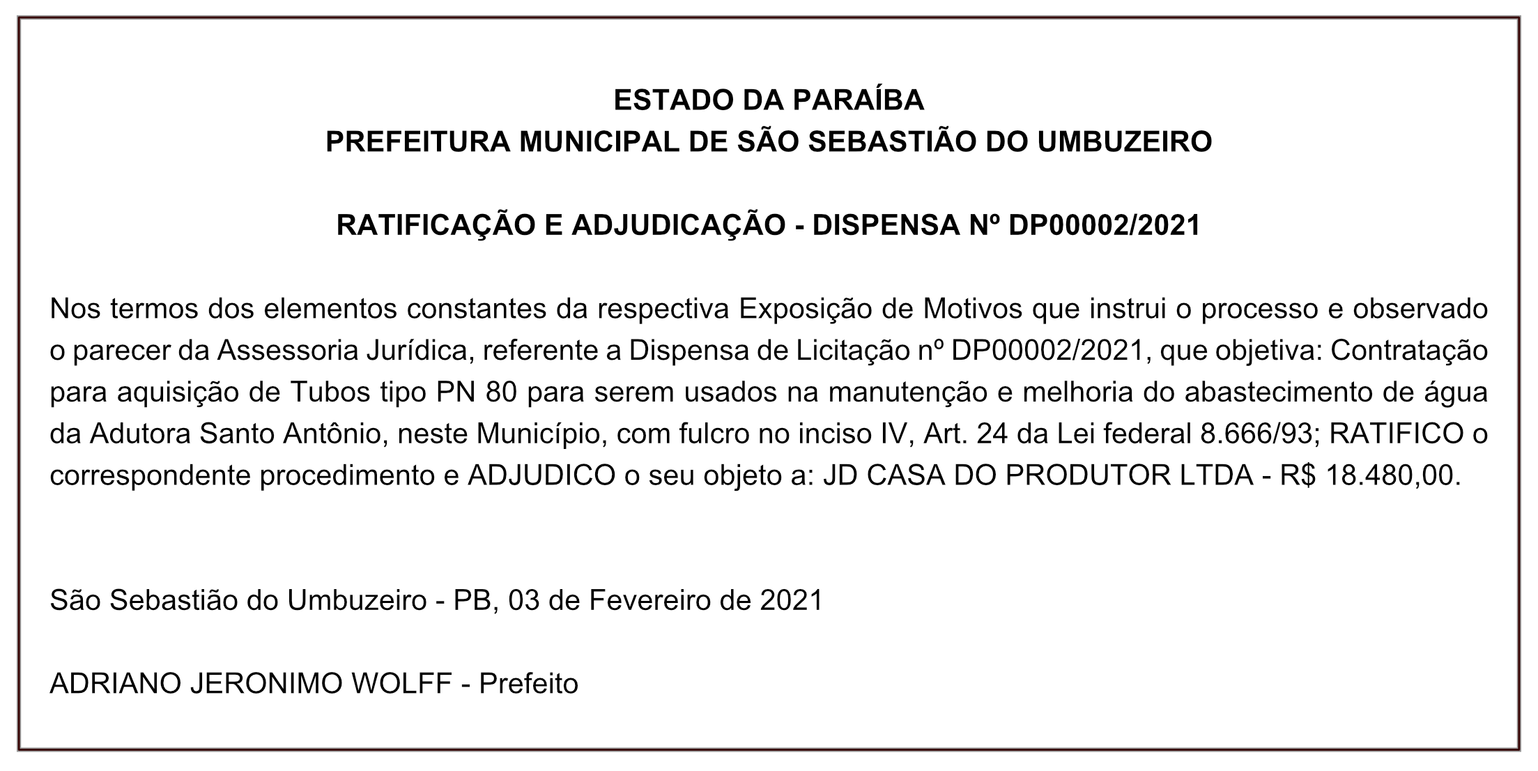 PREFEITURA MUNICIPAL DE SÃO SEBASTIÃO DO UMBUZEIRO – RATIFICAÇÃO E ADJUDICAÇÃO – DISPENSA Nº DP00002/2021