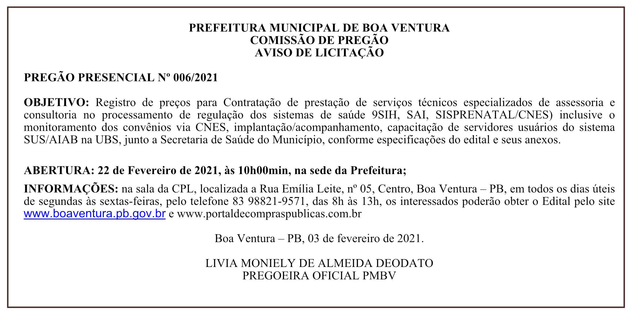PREFEITURA MUNICIPAL DE BOA VENTURA – COMISSÃO DE PREGÃO – AVISO DE LICITAÇÃO – PREGÃO PRESENCIAL Nº 006/2021