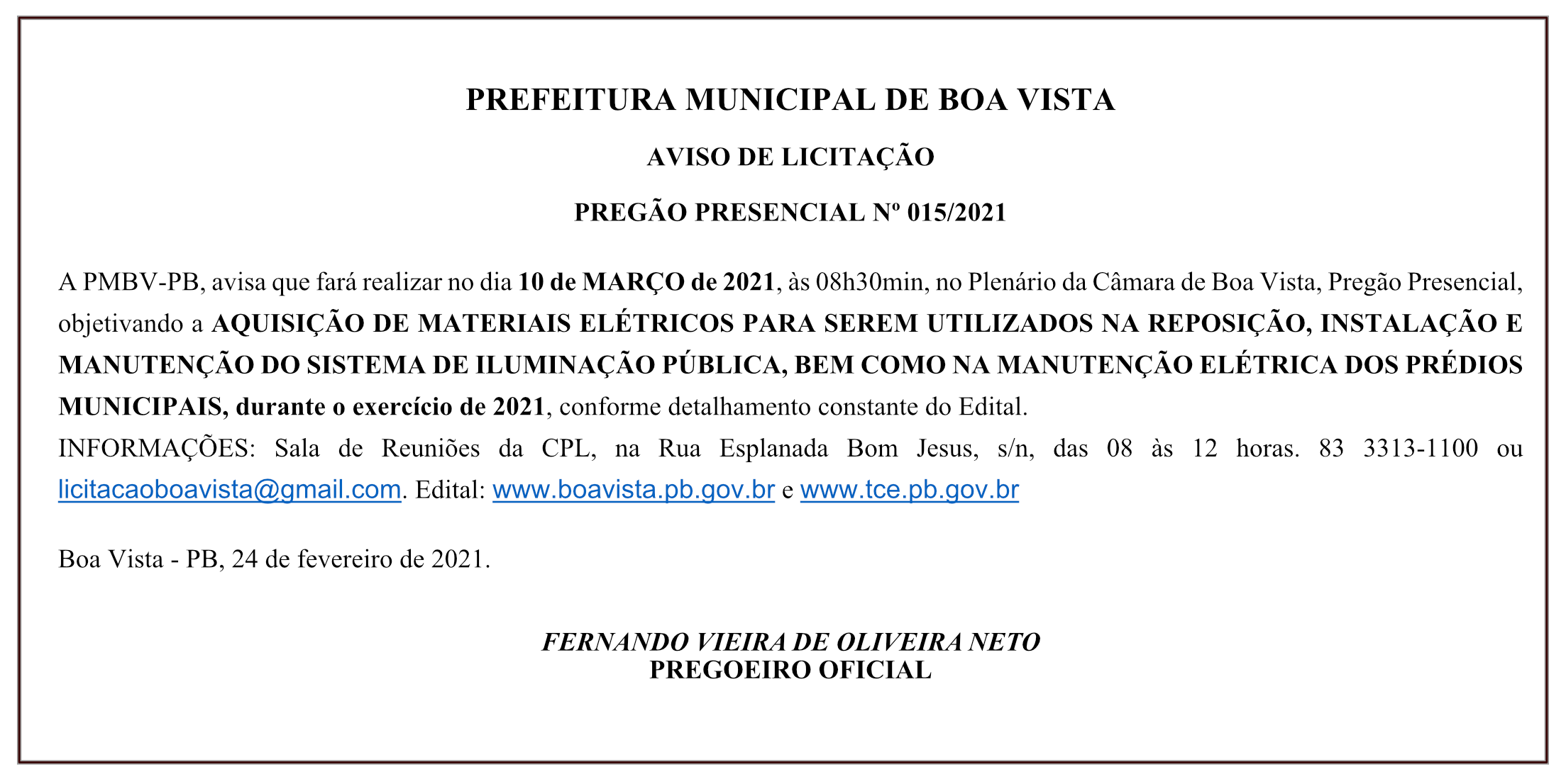 PREFEITURA MUNICIPAL DE BOA VISTA – AVISO DE LICITAÇÃO – PREGÃO PRESENCIAL Nº 015/2021