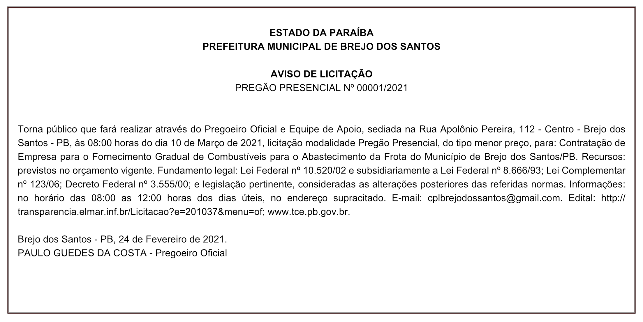 PREFEITURA MUNICIPAL DE BREJO DOS SANTOS – AVISO DE LICITAÇÃO – PREGÃO PRESENCIAL Nº 00001/2021