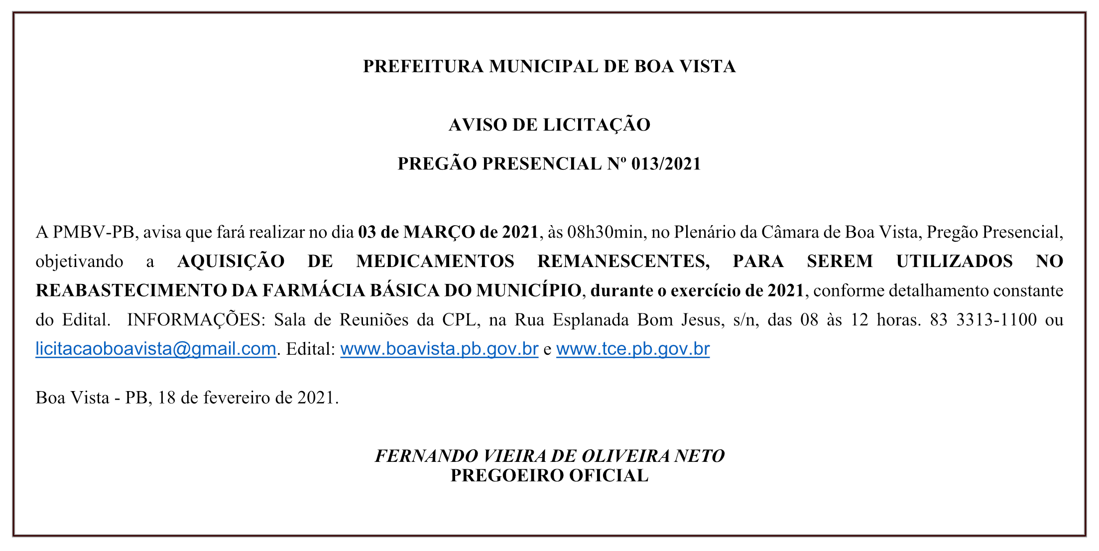 PREFEITURA MUNICIPAL DE BOA VISTA – AVISO DE LICITAÇÃO – PREGÃO PRESENCIAL Nº 013/2021