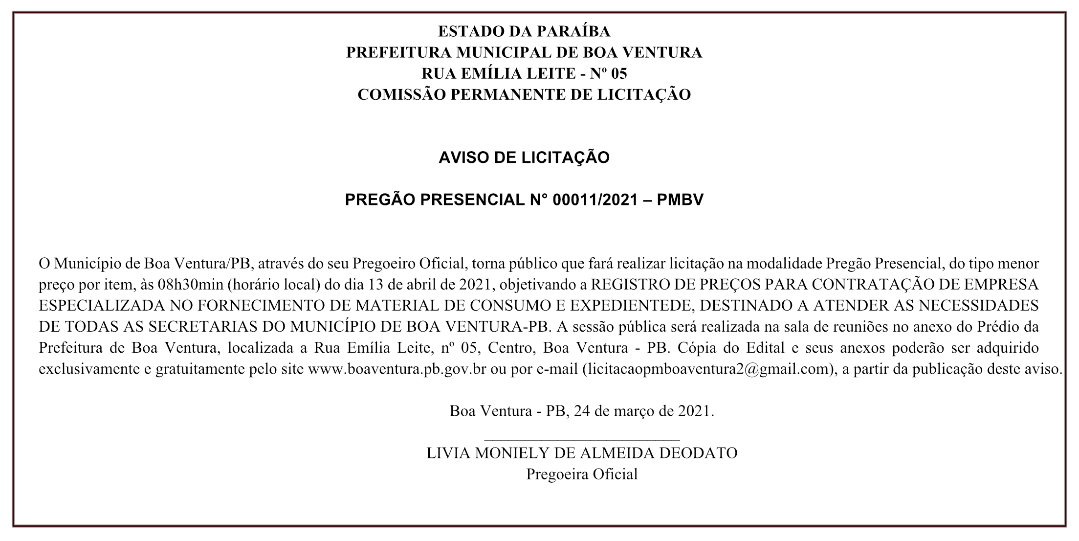PREFEITURA MUNICIPAL DE BOA VENTURA – AVISO DE LICITAÇÃO – PREGÃO PRESENCIAL N° 00011/2021 – PMBV