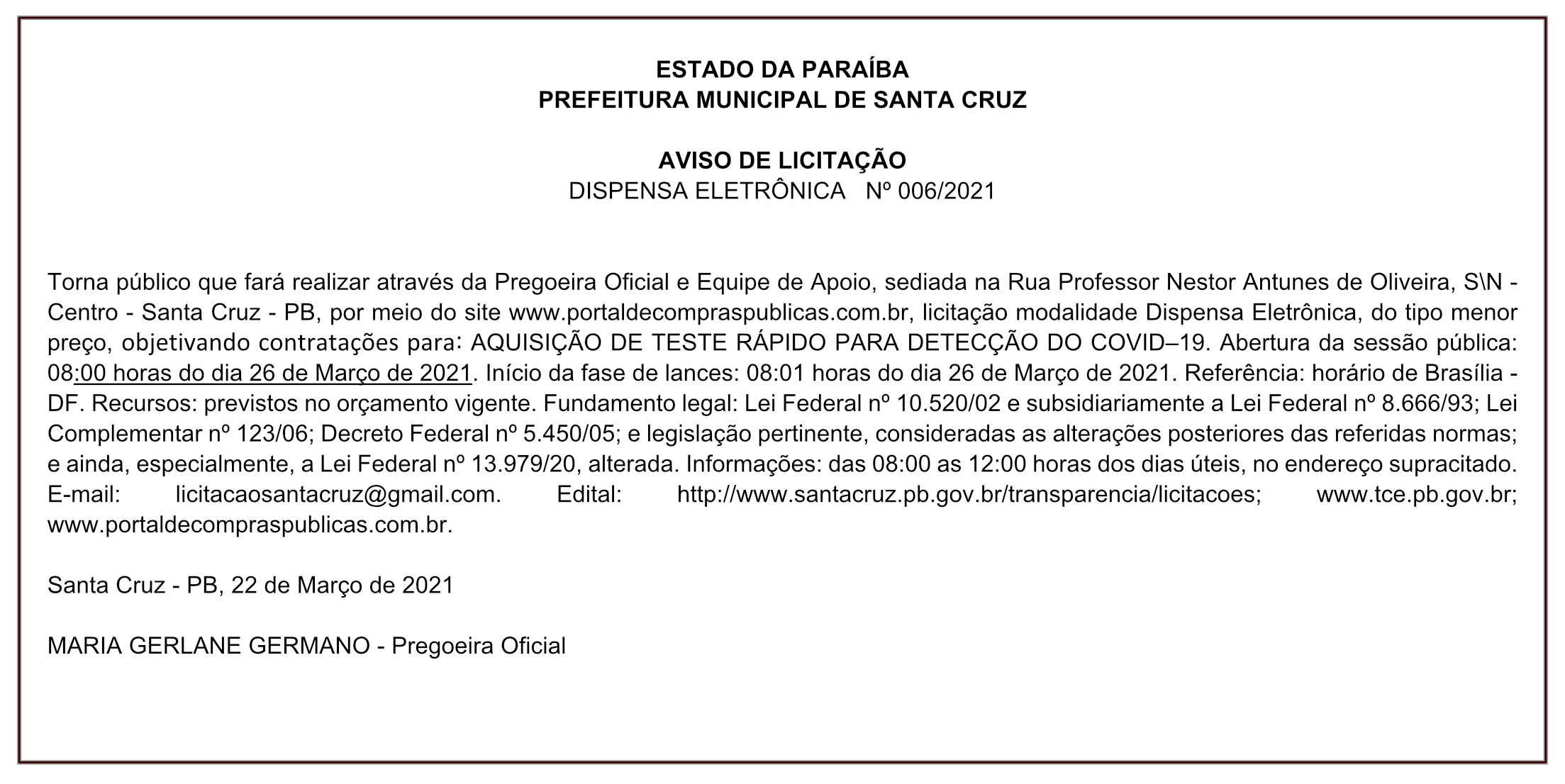 PREFEITURA MUNICIPAL DE SANTA CRUZ – AVISO DE LICITAÇÃO – DISPENSA ELETRÔNICA Nº 006/2021