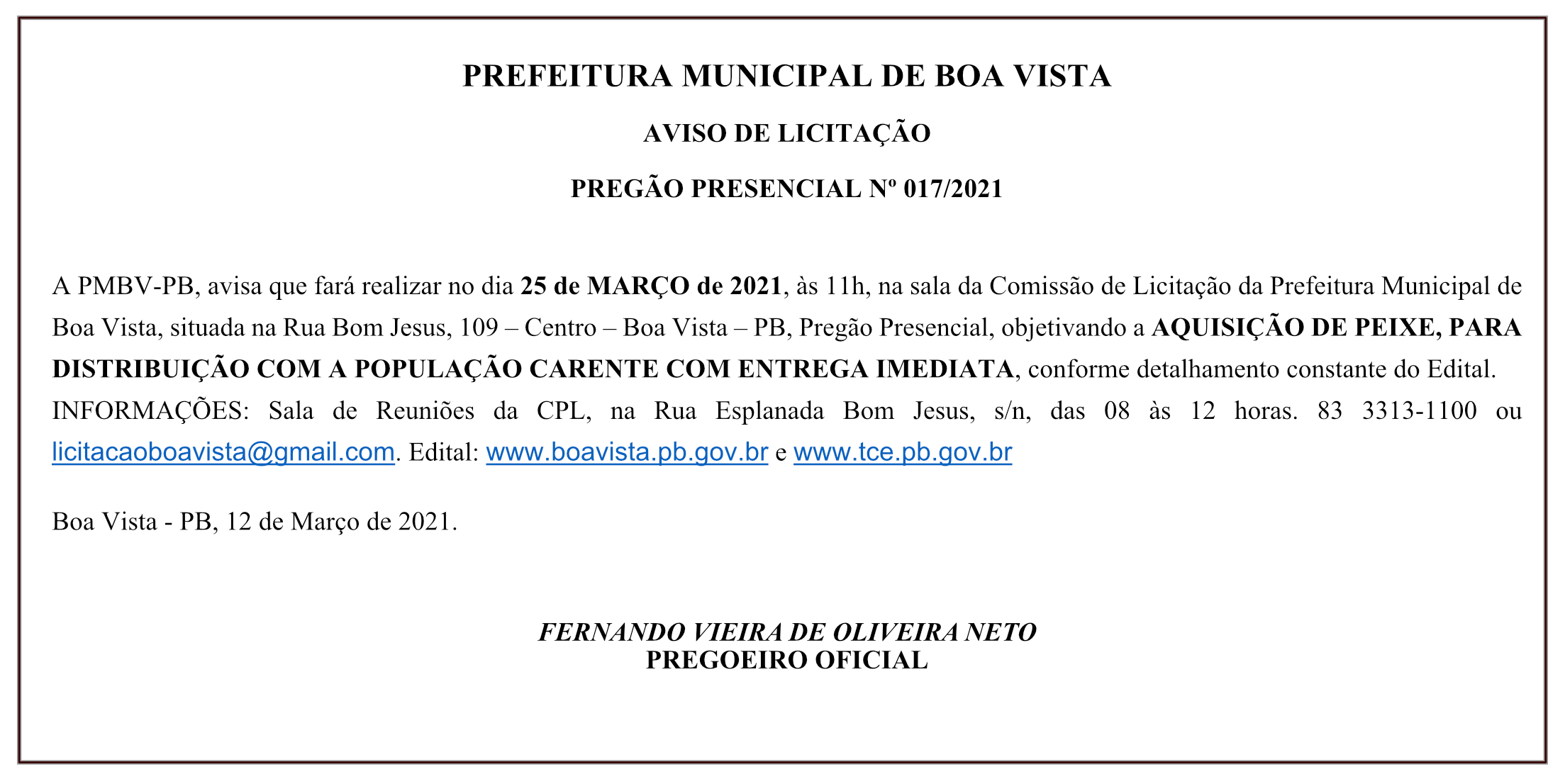 PREFEITURA MUNICIPAL DE BOA VISTA – AVISO DE LICITAÇÃO – PREGÃO PRESENCIAL Nº 017/2021