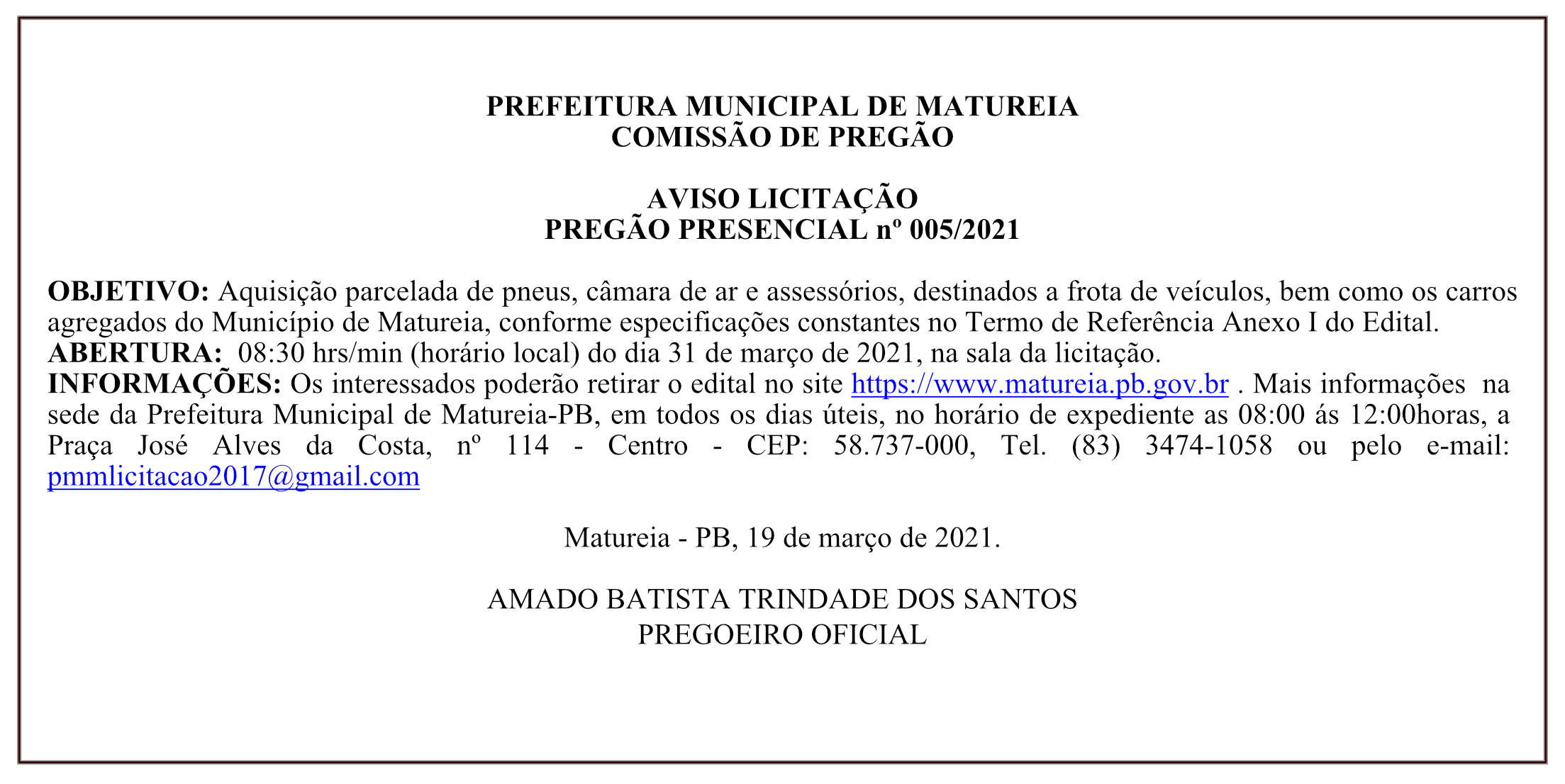PREFEITURA MUNICIPAL DE MATUREIA – COMISSÃO DE PREGÃO – AVISO LICITAÇÃO – PREGÃO PRESENCIAL Nº 005/2021