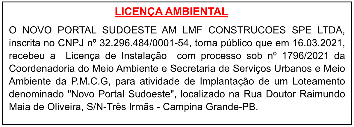 NOVO PORTAL SUDOESTE AM LMF CONSTRUÇÕES SPE LTDA – LICENÇA AMBIENTAL