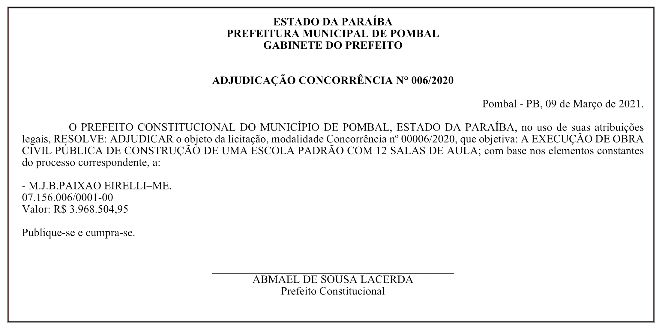 PREFEITURA MUNICIPAL DE POMBAL – GABINETE DO PREFEITO – ADJUDICAÇÃO – CONCORRÊNCIA N° 006/2020