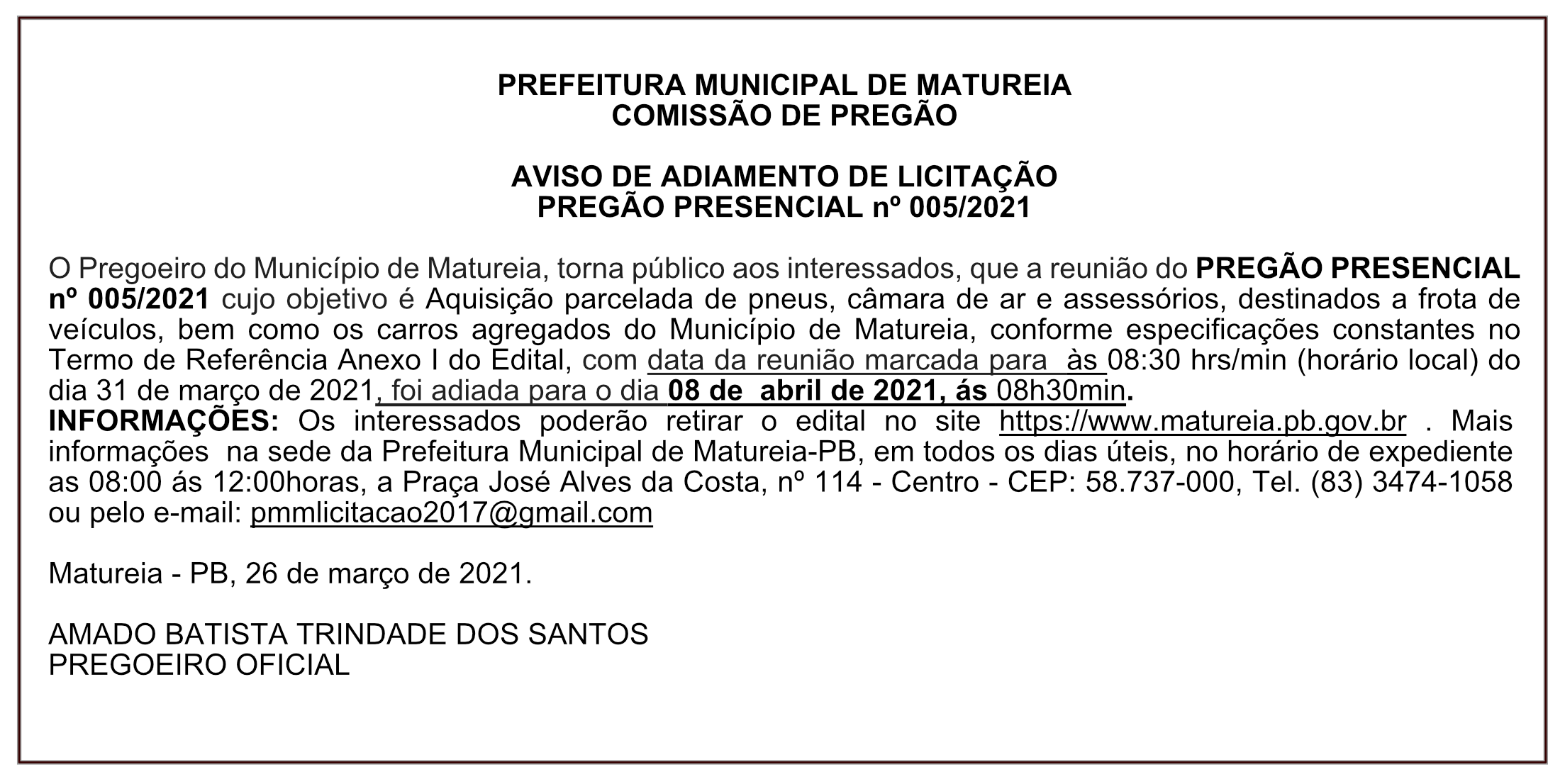 PREFEITURA MUNICIPAL DE MATUREIA – COMISSÃO DE PREGÃO – AVISO DE ADIAMENTO DE LICITAÇÃO – PREGÃO PRESENCIAL Nº 005/2021