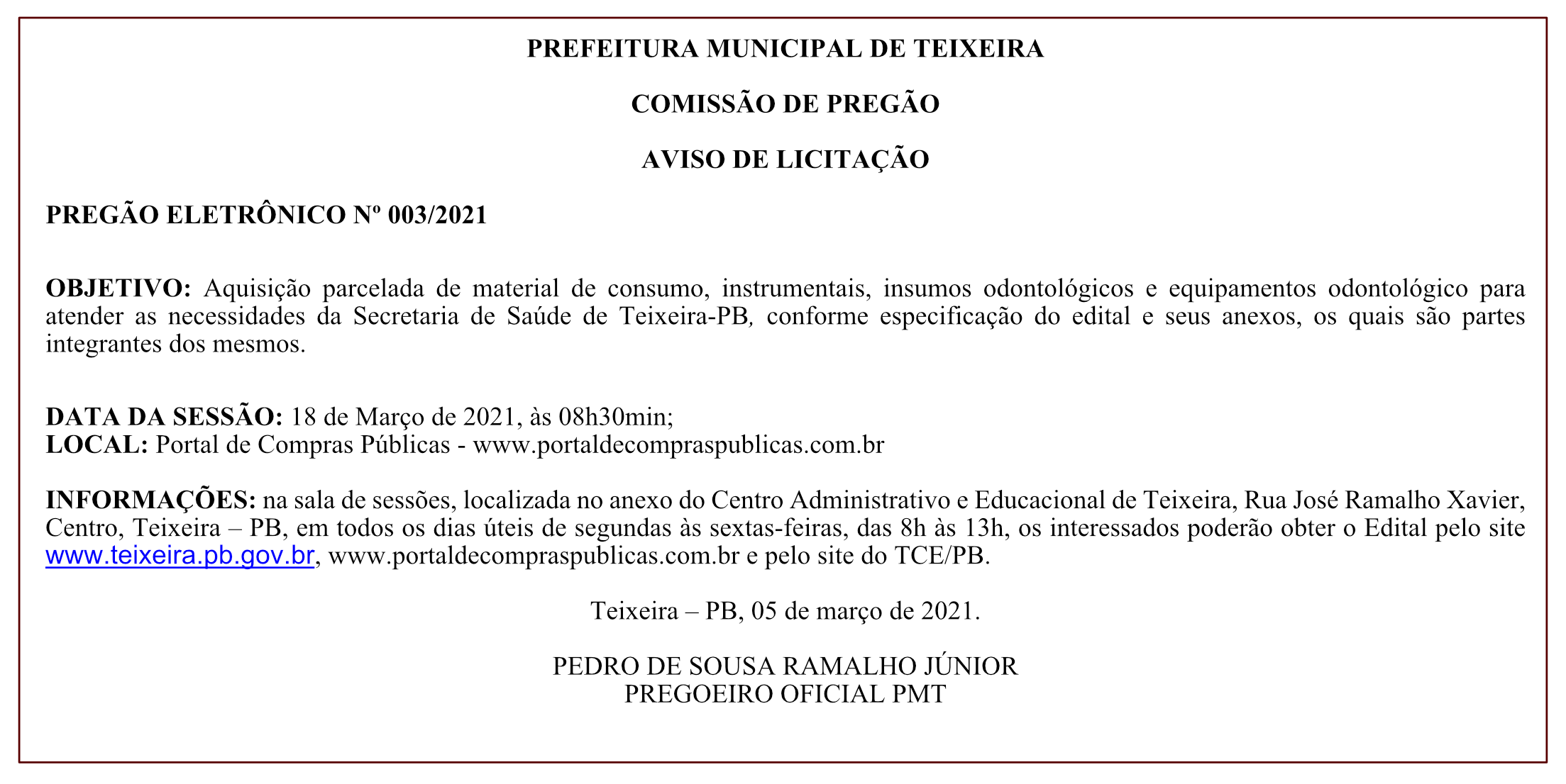 PREFEITURA MUNICIPAL DE TEIXEIRA – COMISSÃO DE PREGÃO – AVISO DE LICITAÇÃO – PREGÃO ELETRÔNICO Nº 003/2021
