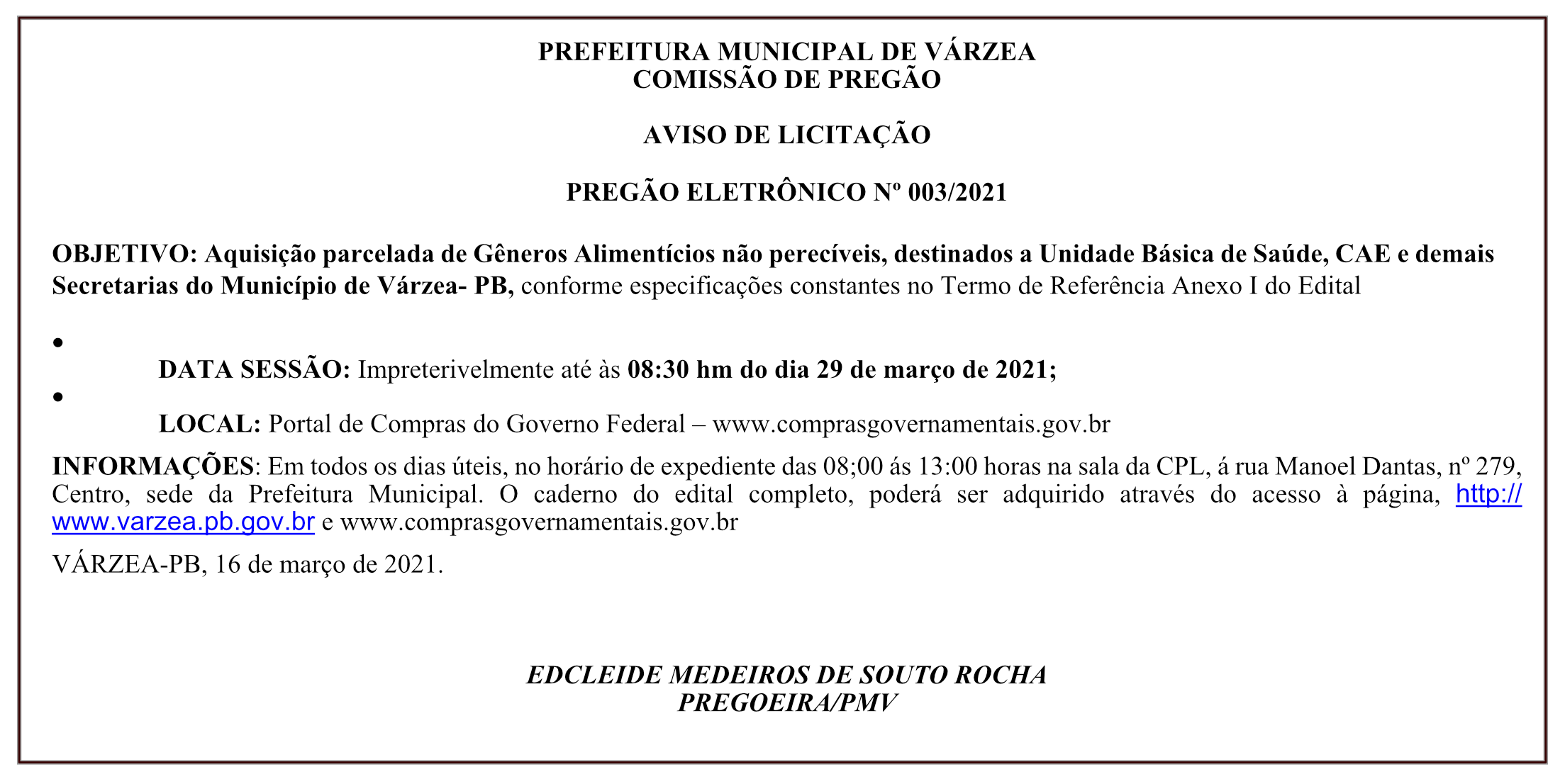 PREFEITURA MUNICIPAL DE VÁRZEA – COMISSÃO DE PREGÃO – AVISO DE LICITAÇÃO – PREGÃO ELETRÔNICO Nº 003/2021