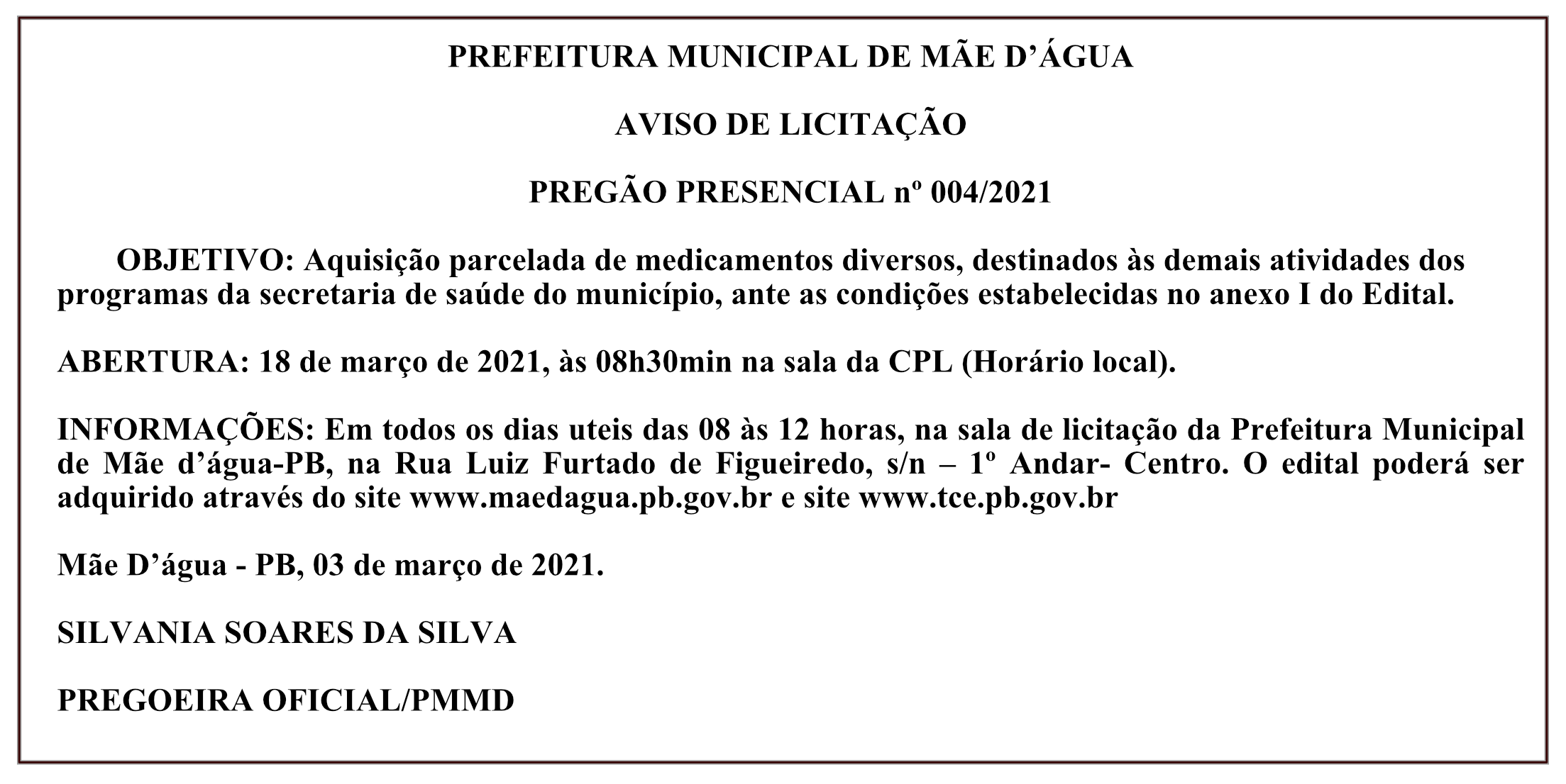 PREFEITURA MUNICIPAL DE MÃE D’ÁGUA – AVISO DE LICITAÇÃO – PREGÃO PRESENCIAL Nº 004/2021