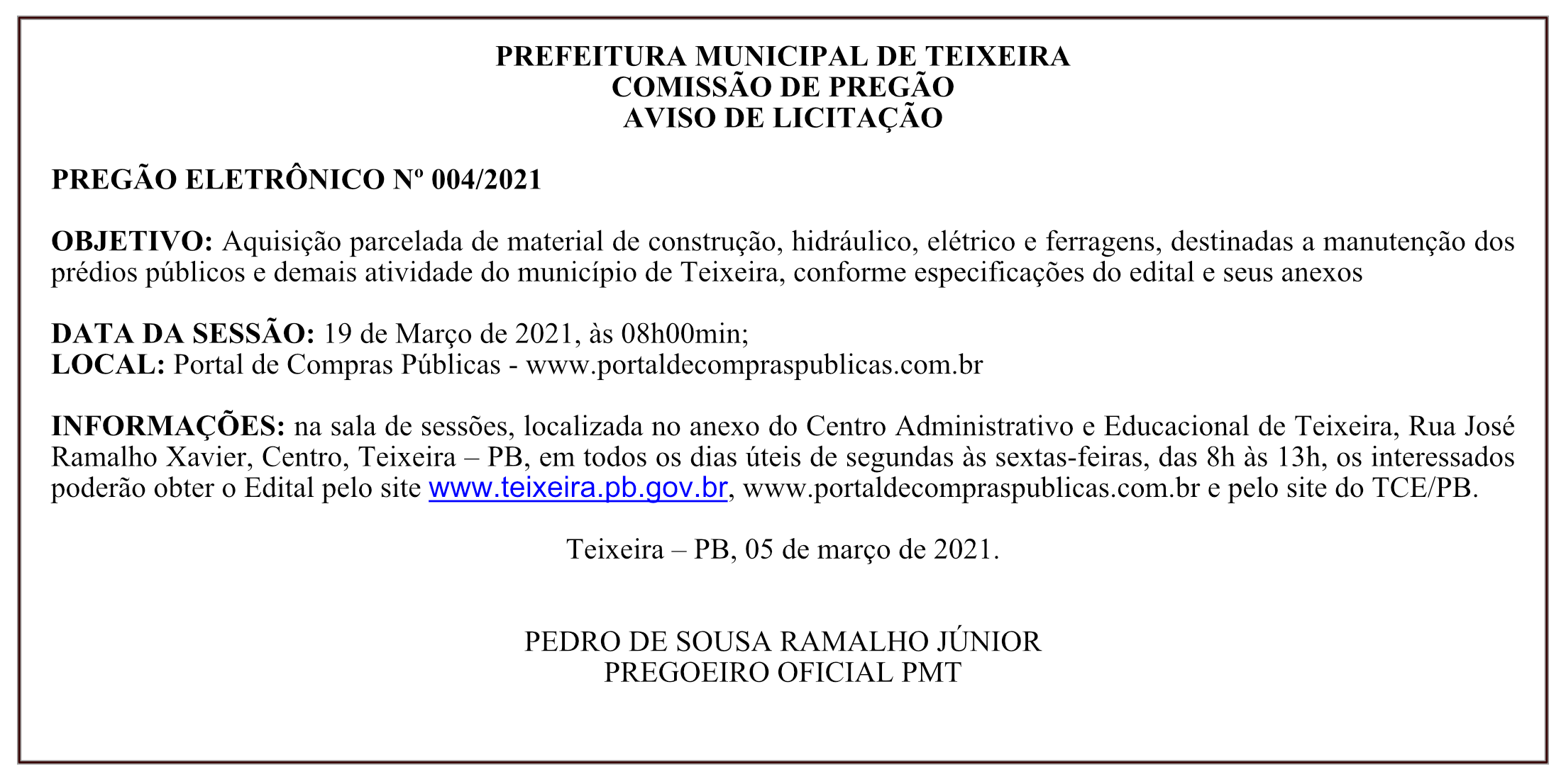 PREFEITURA MUNICIPAL DE TEIXEIRA – COMISSÃO DE PREGÃO – AVISO DE LICITAÇÃO – PREGÃO ELETRÔNICO Nº 004/2021