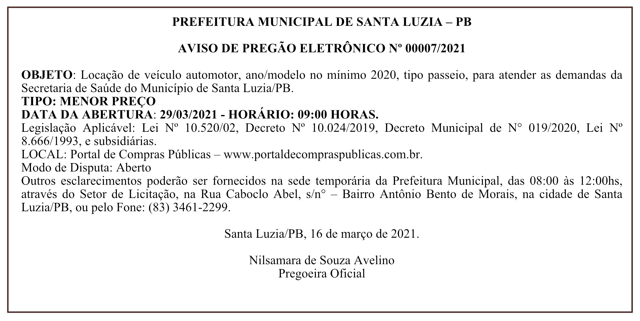 PREFEITURA MUNICIPAL DE SANTA LUZIA – AVISO DE PREGÃO ELETRÔNICO Nº 00007/2021