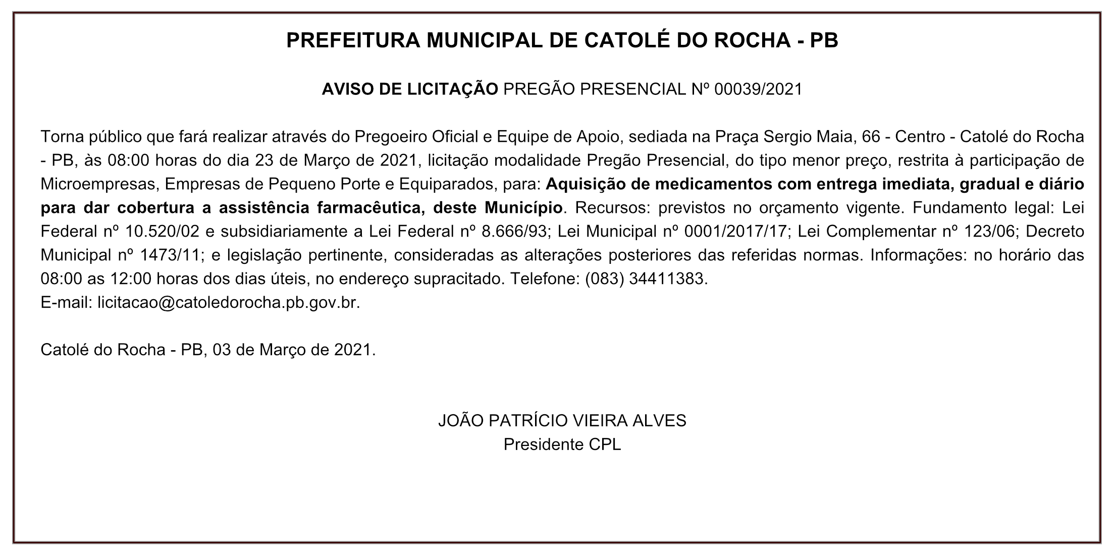 PREFEITURA MUNICIPAL DE CATOLÉ DO ROCHA – AVISO DE LICITAÇÃO – PREGÃO PRESENCIAL Nº 00039/2021