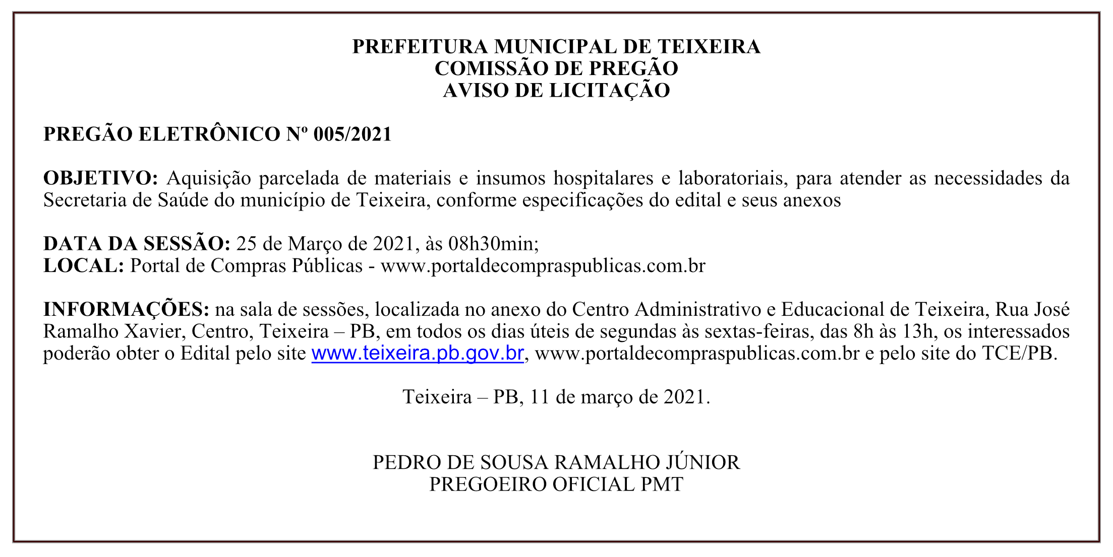 PREFEITURA MUNICIPAL DE TEIXEIRA – COMISSÃO DE PREGÃO – AVISO DE LICITAÇÃO – PREGÃO ELETRÔNICO Nº 005/2021